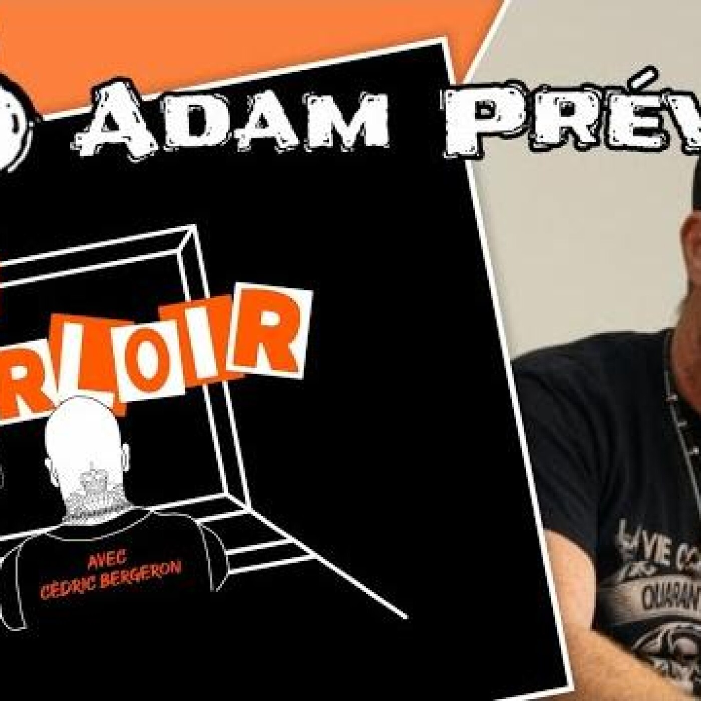 Nouvel épisode  #5 Adam