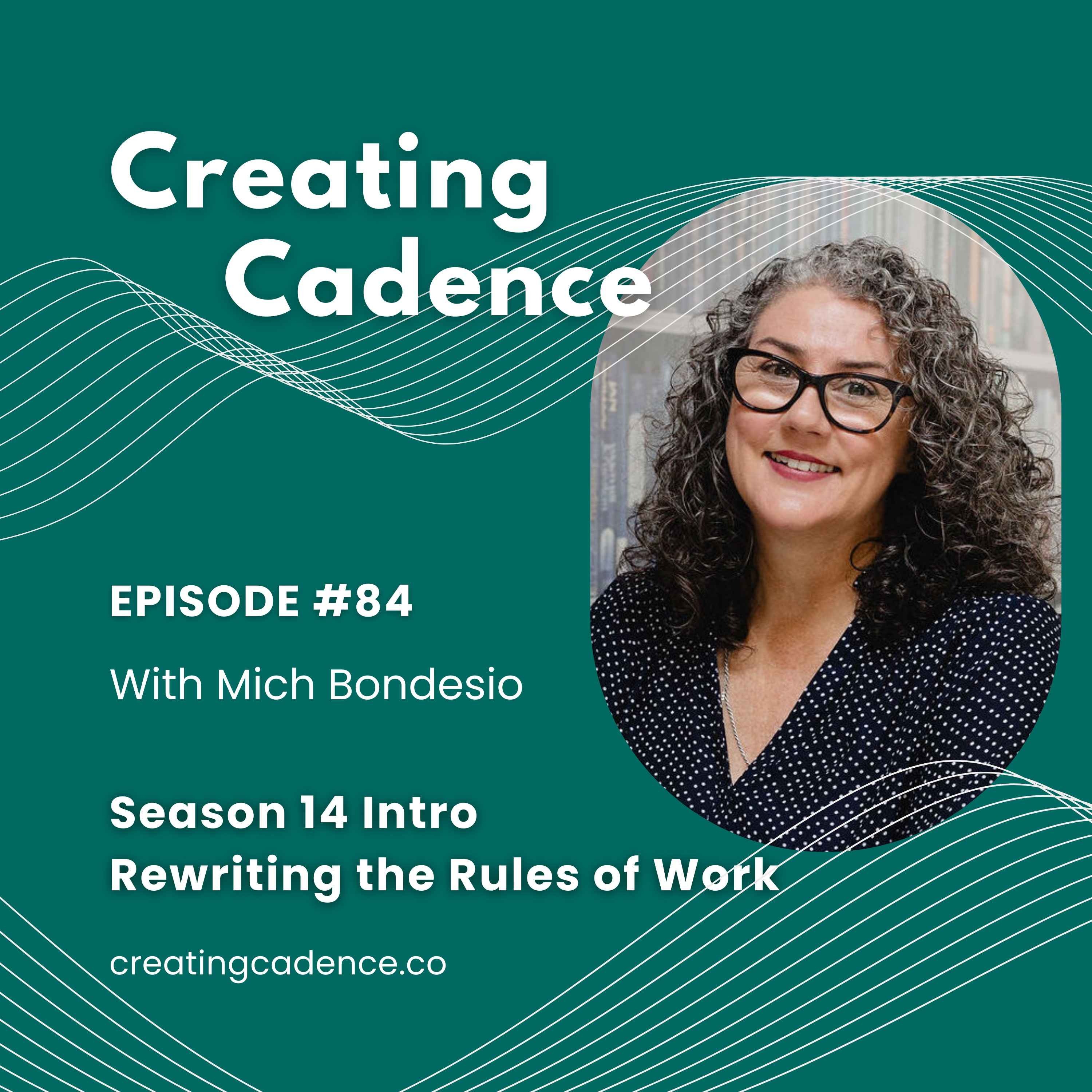 84 - Rewriting the Rules of Work