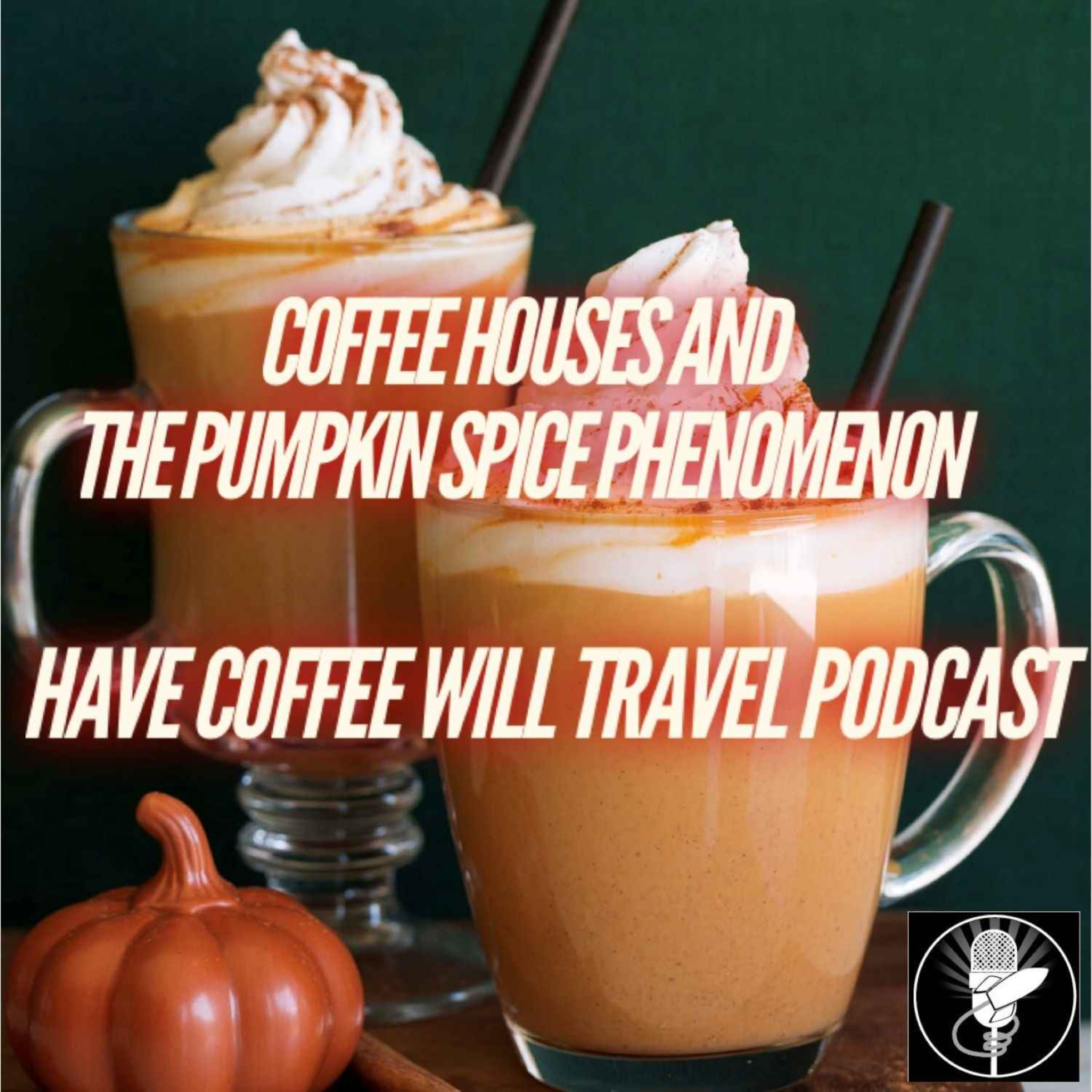 Have Coffee Will Travel
