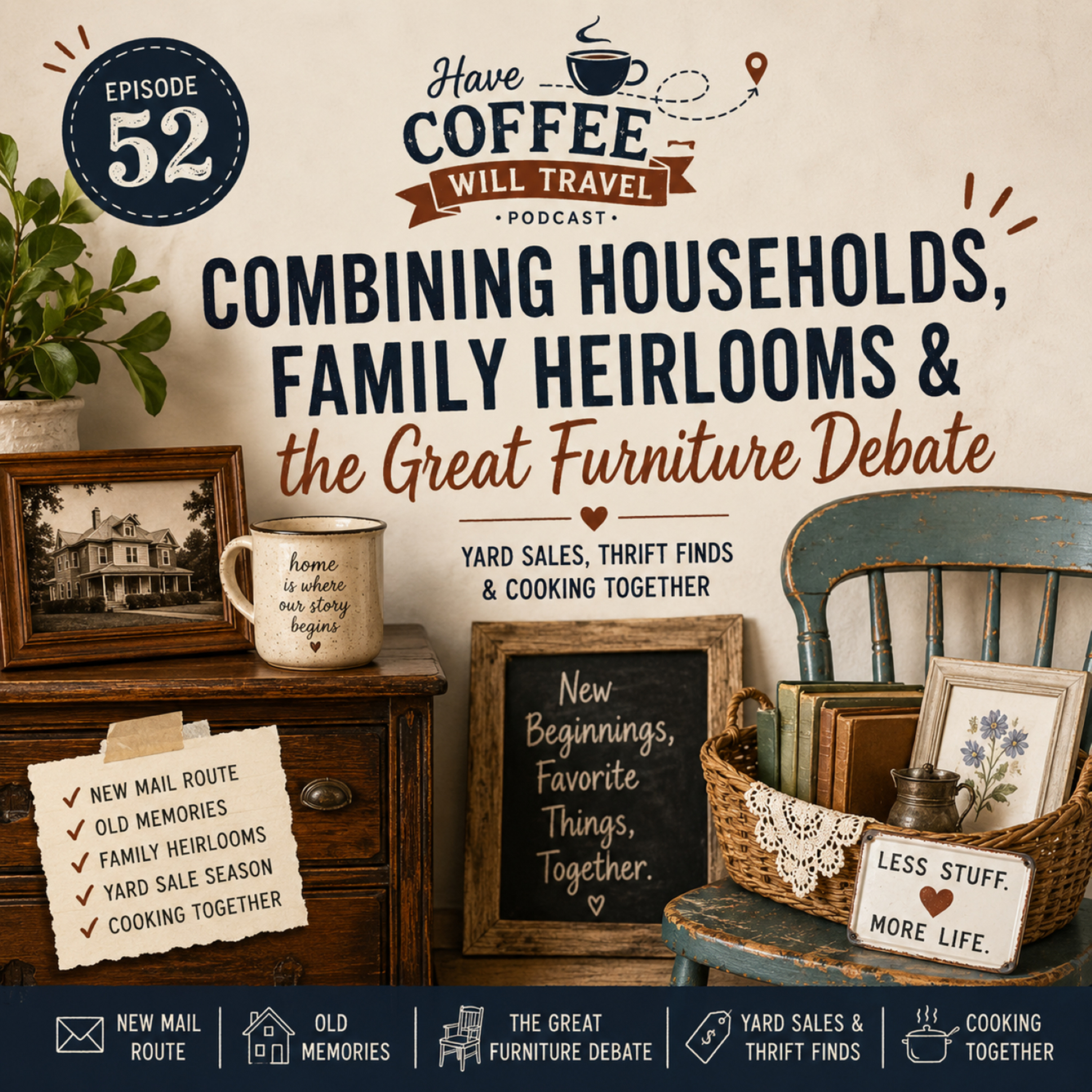 Combining Households, Family Heirlooms & the Great Furniture Debate episode artwork