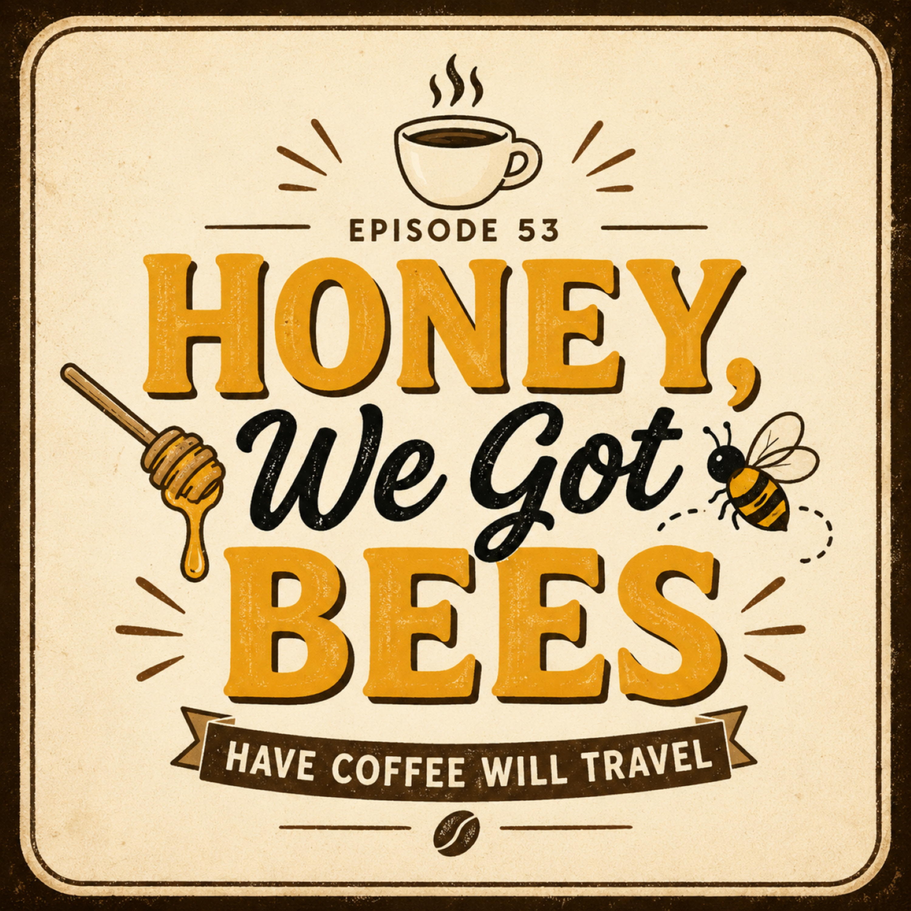 Honey, We Got Bees! episode artwork