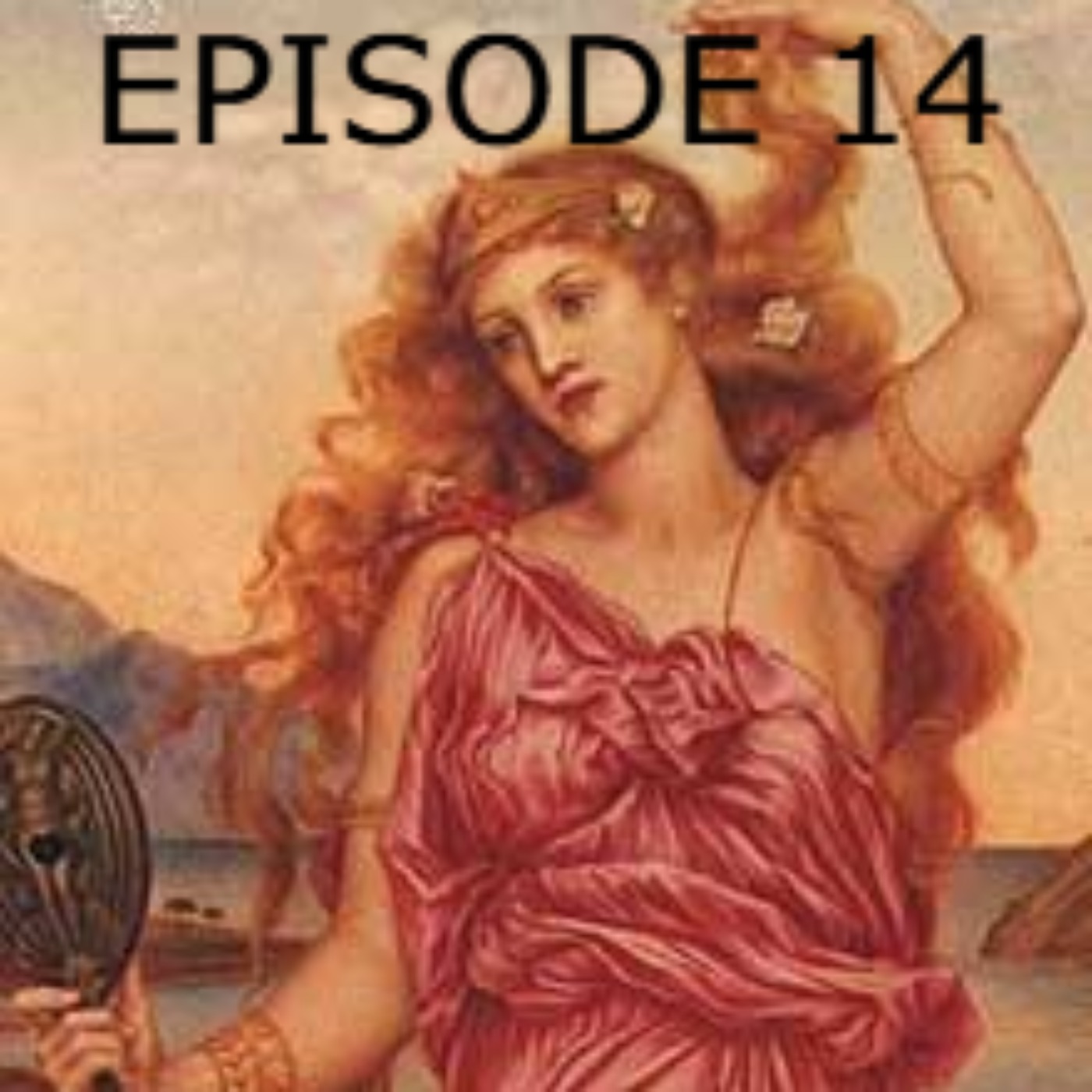 هلن تروایی - اپیزود چهاردهم- پرستش هلن