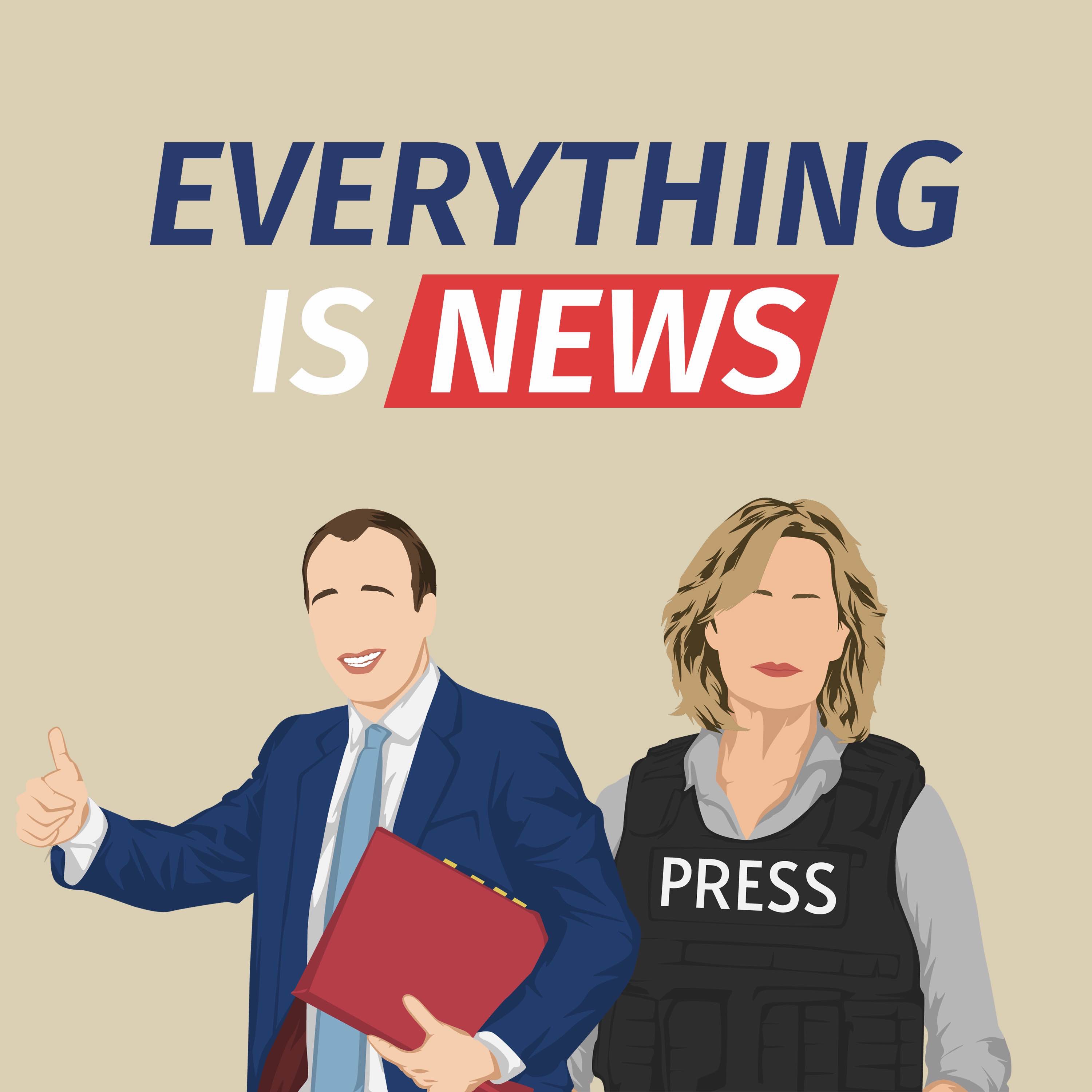 Everything is News podcast show image