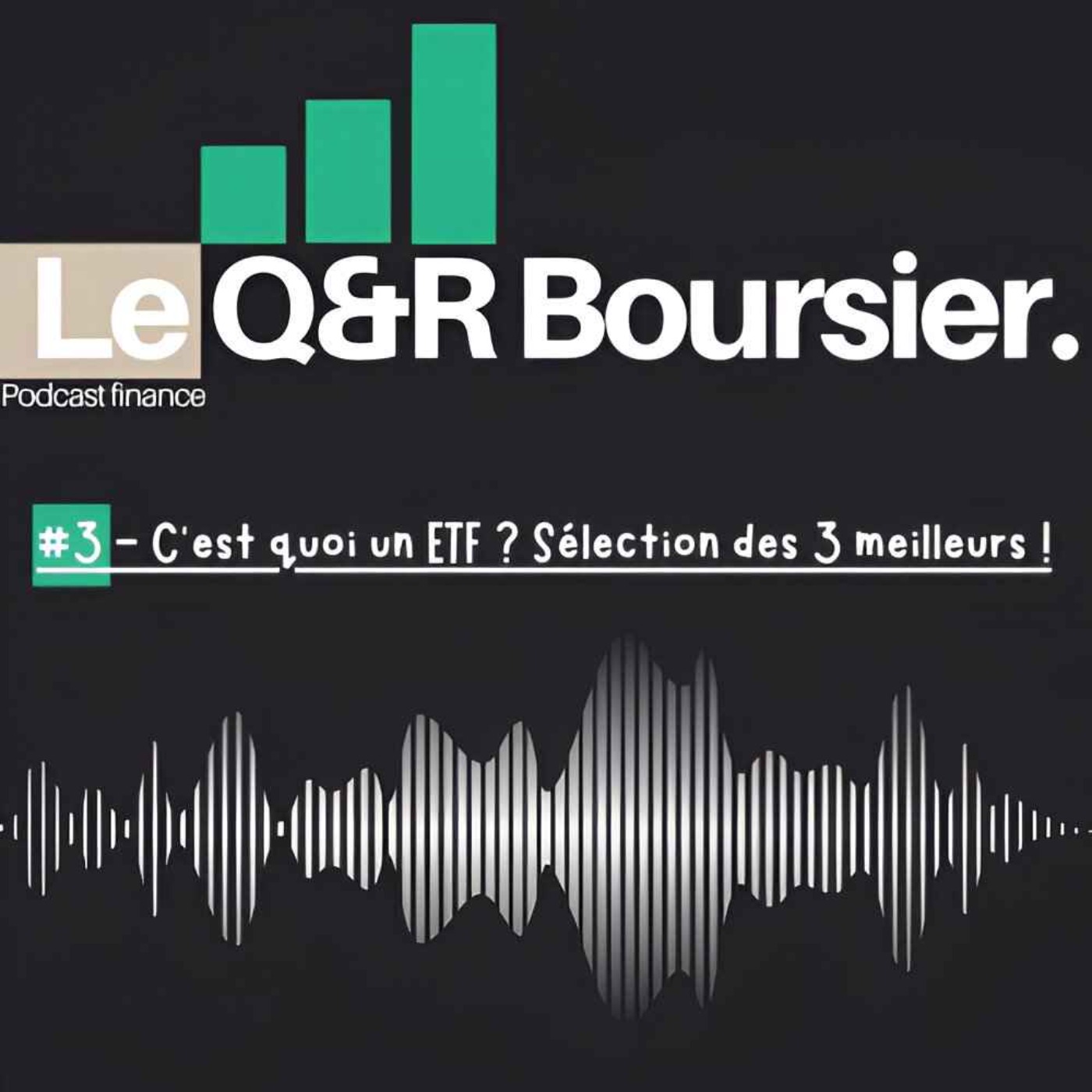 #3 - "C'est quoi un ETF" ? Sélection des 3 meilleurs !
