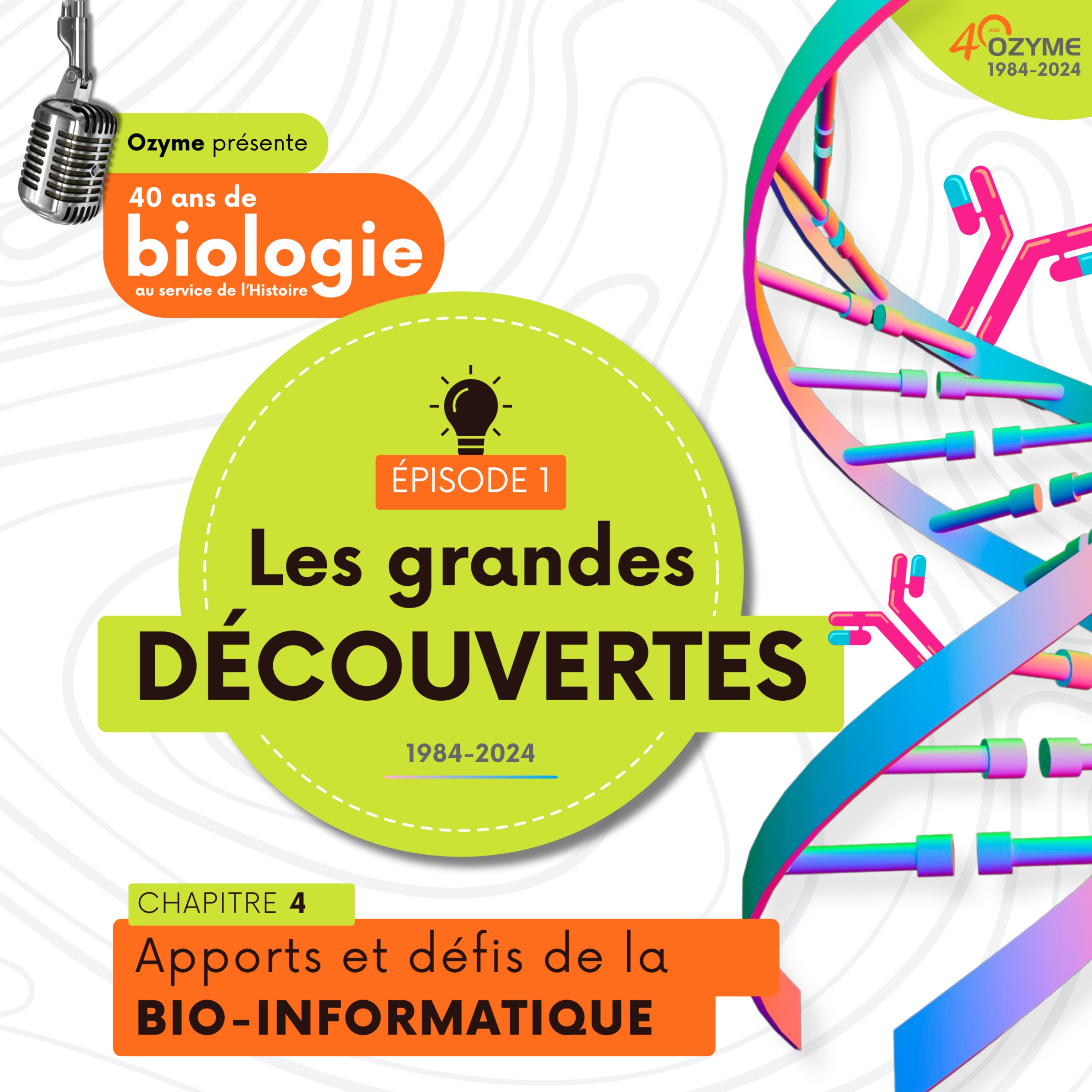 Les Grandes Découvertes - Chapitre 4 : bio-informatique