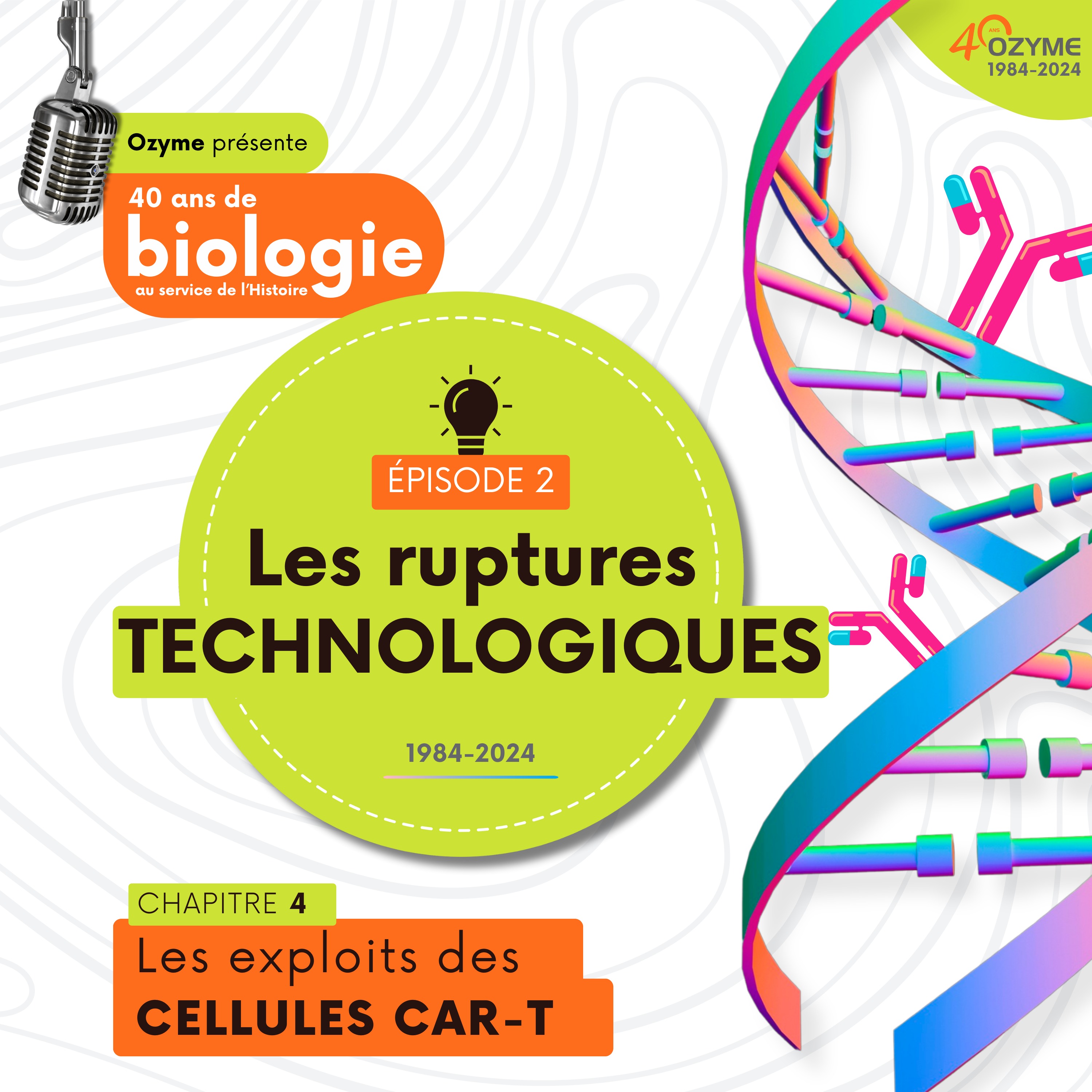 Les ruptures technologiques - Chapitre 4 : CAR-T