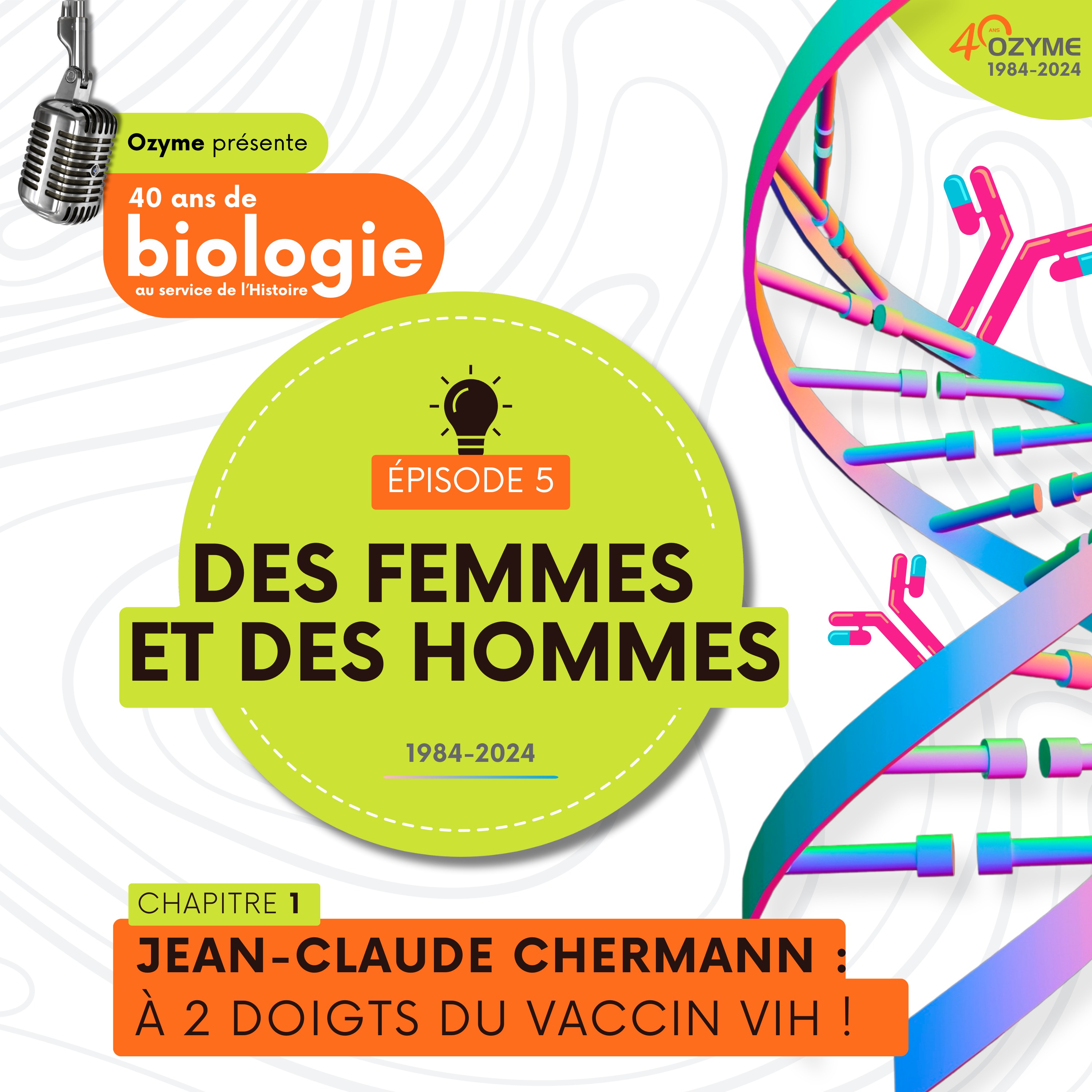 Les femmes et les hommes de la bio – Chapitre 1 : Jean-Claude Chermann