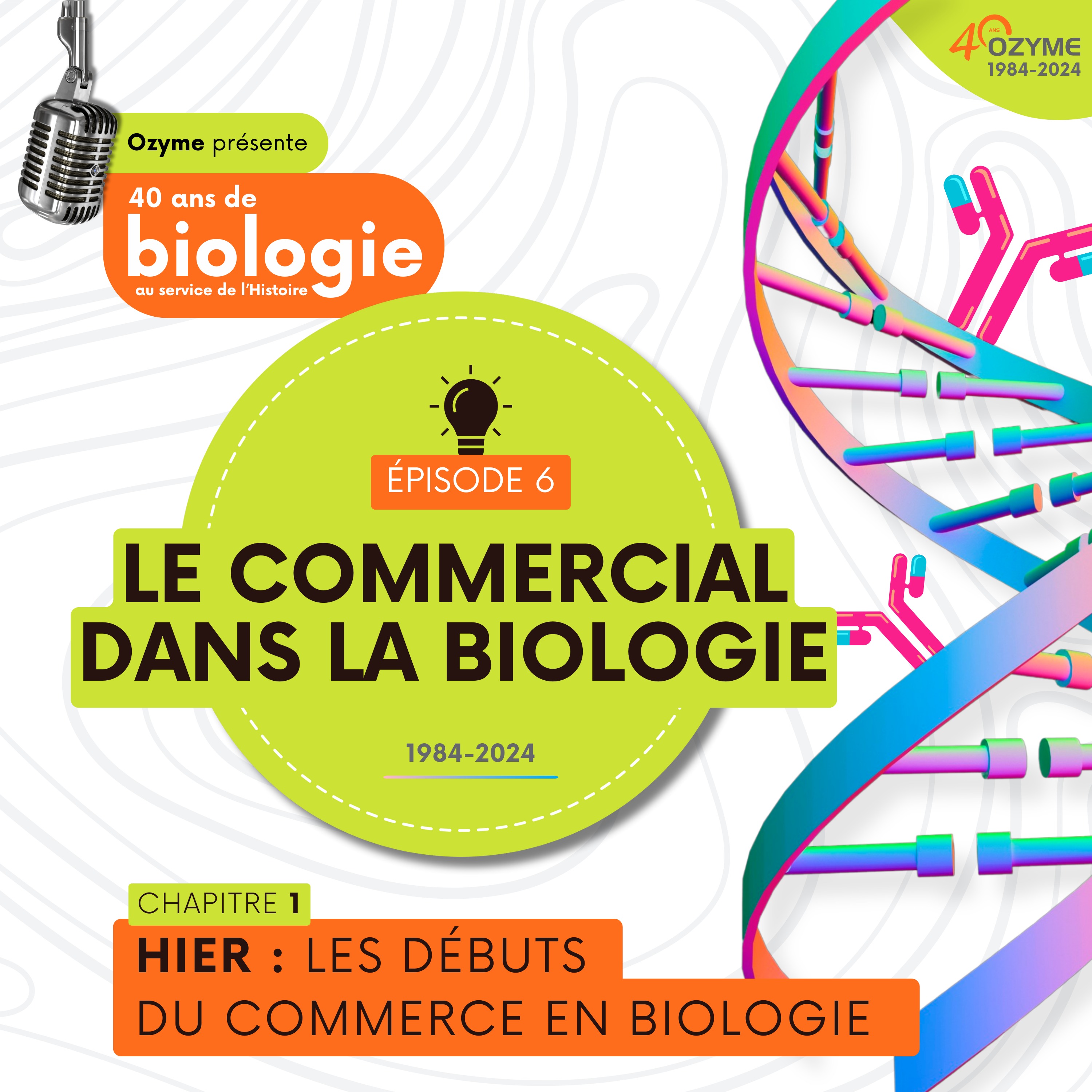 Le commercial dans la biologie – Chapitre 1 : hier