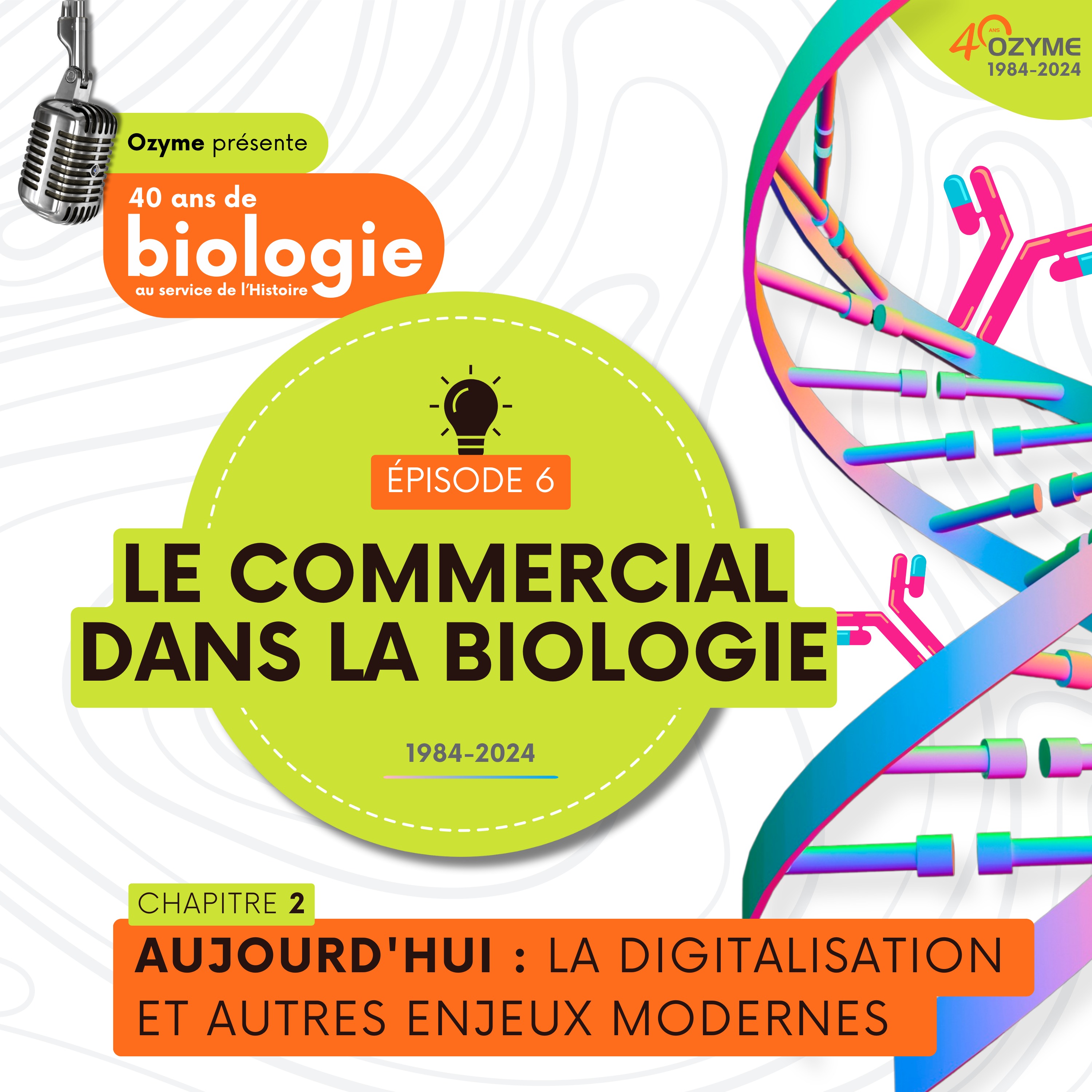 Le commercial dans la biologie – Chapitre 2 : aujourd’hui