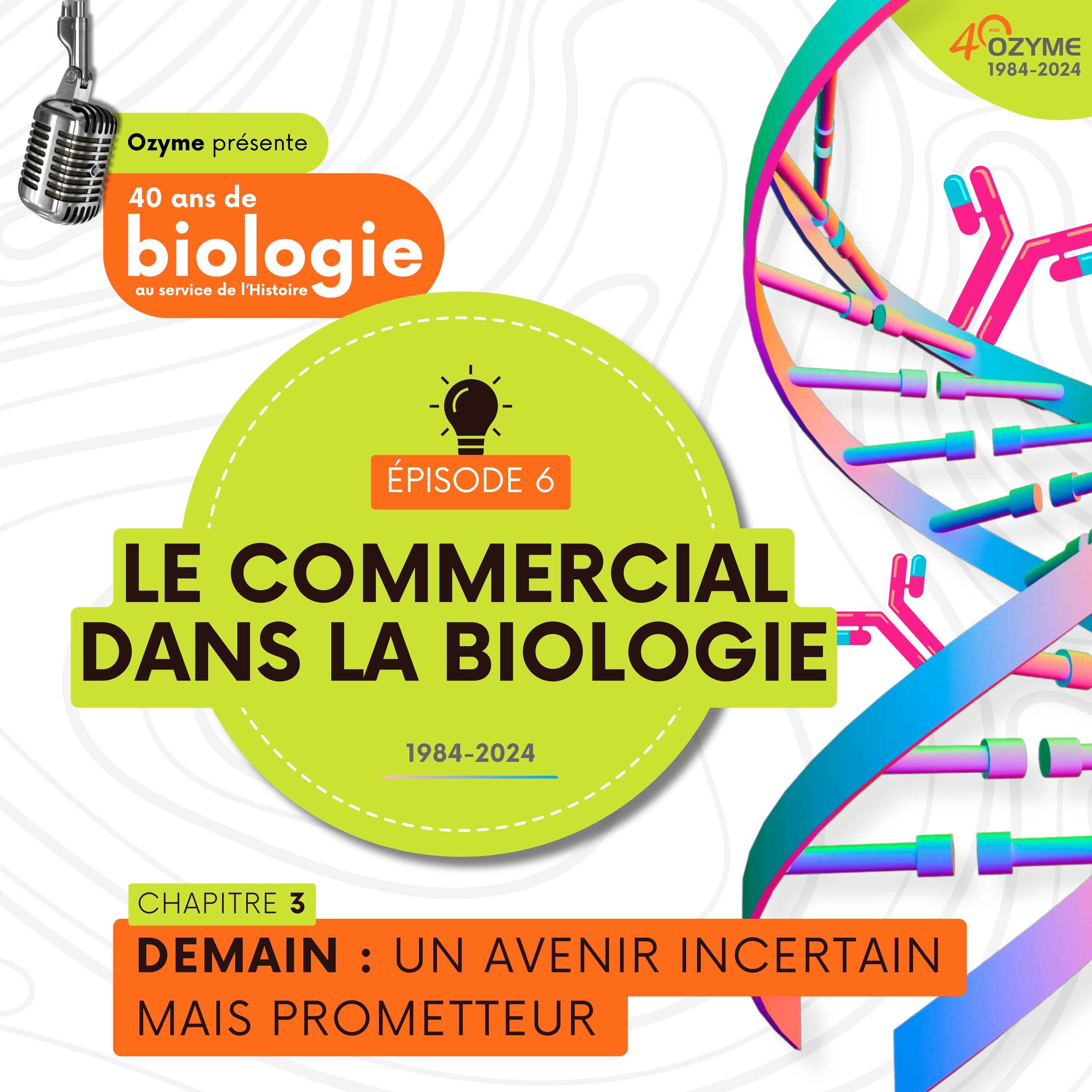 Le commercial dans la biologie – Chapitre 3 : demain