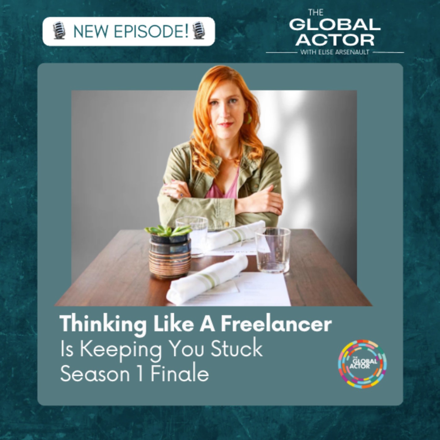 The Global Actor | Motivational Business Strategy for Actors + Multi-Hyphenate Creatives