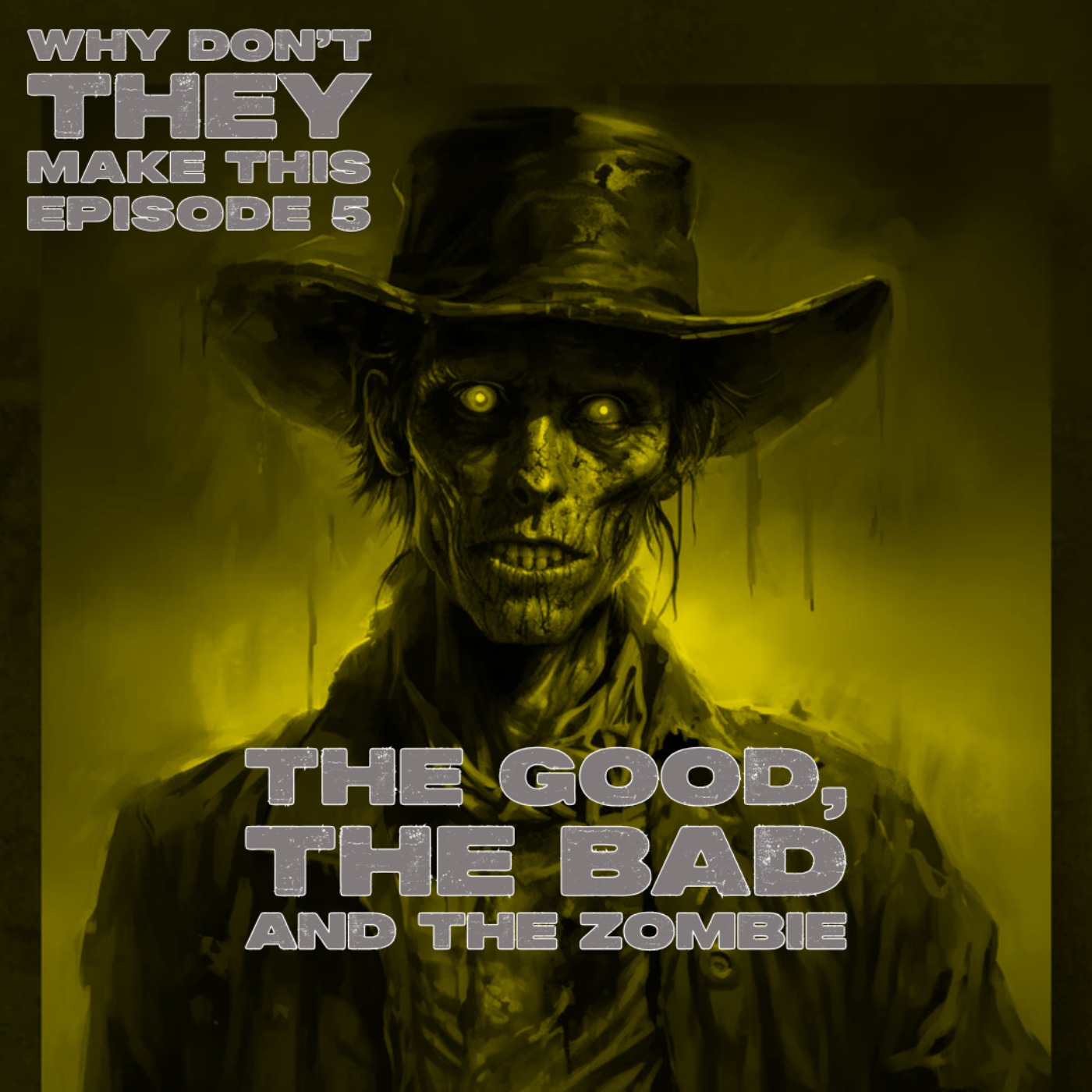 The Good, the Bad and the Zombie