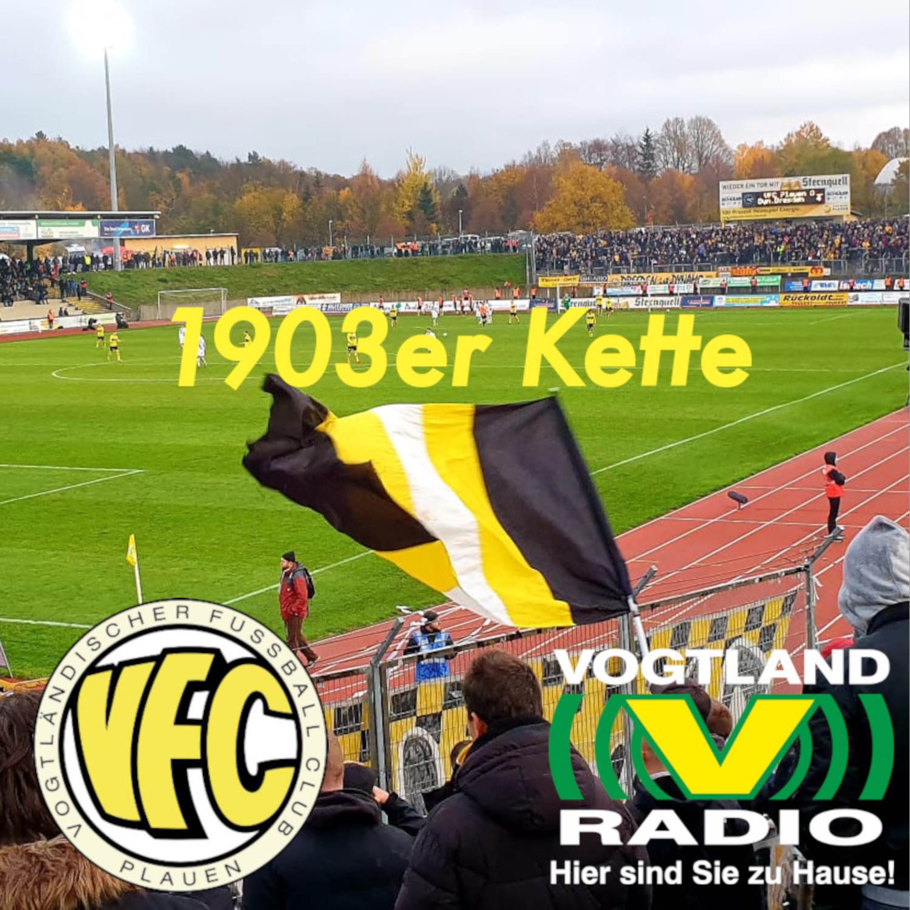 Die 1903er Kette-der gelbschwarze Fussballtalk mit dem VFC Plauen im Vogtland Radio