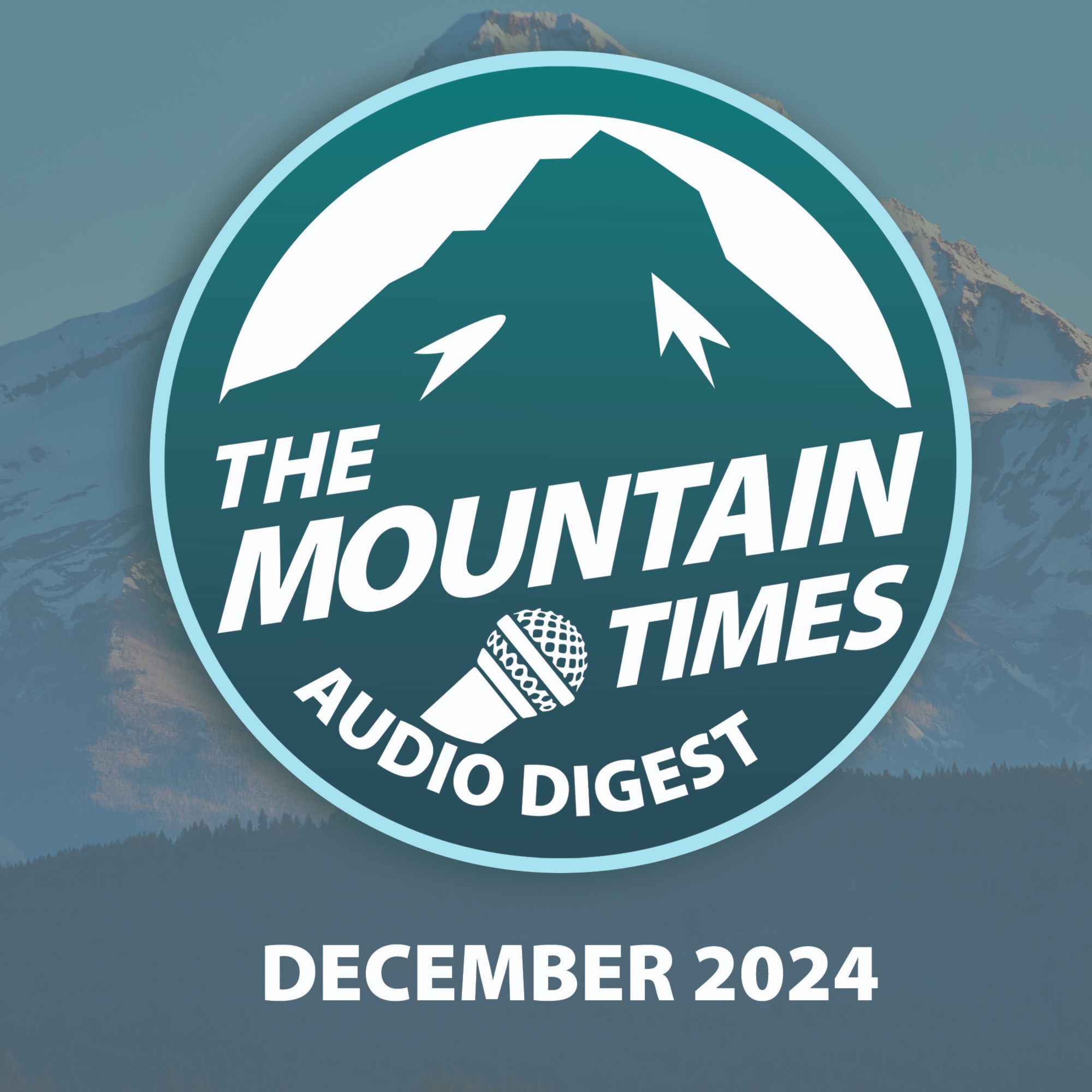 December 2024 - Ep 4 - The Mountain Times: Audio Digest