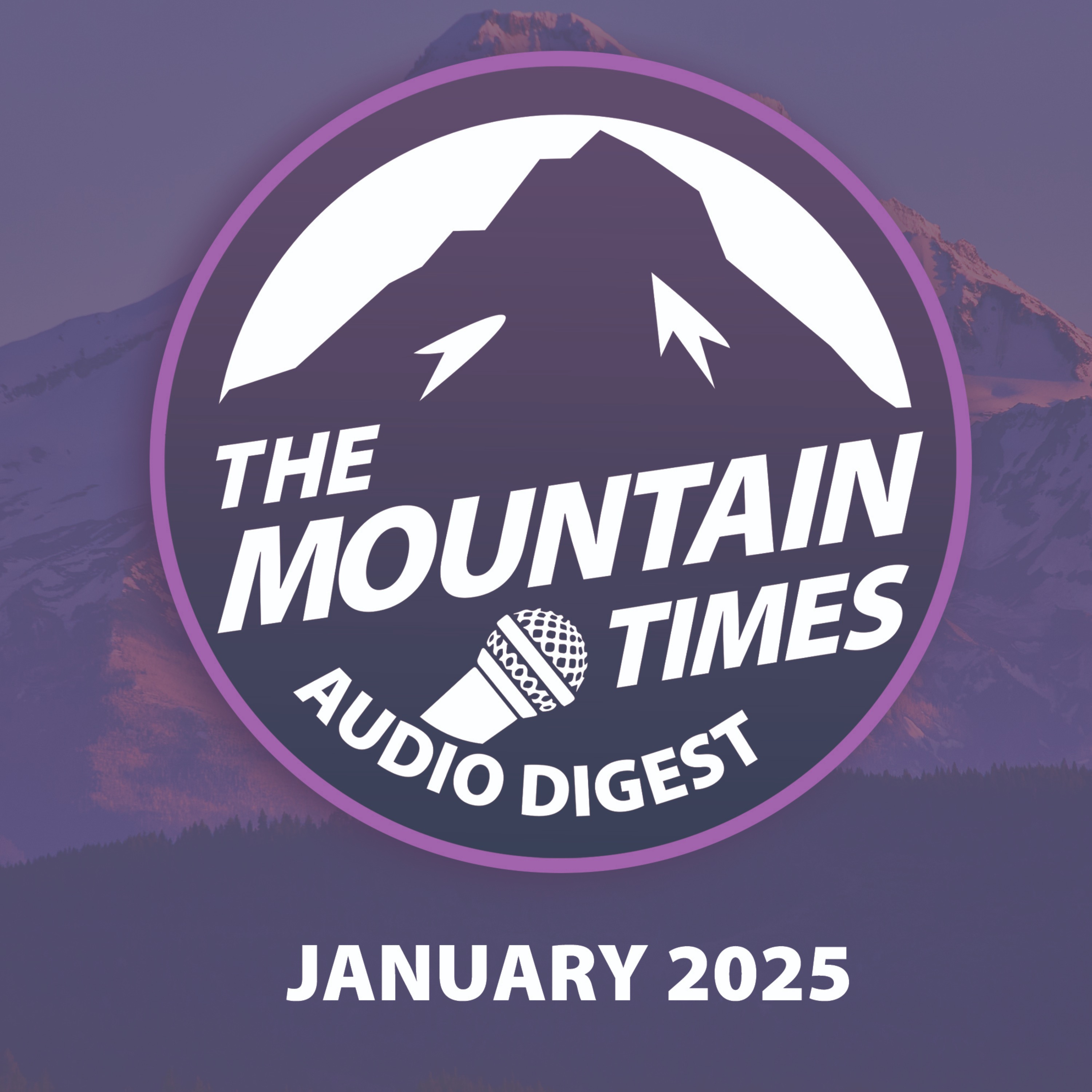 January 2025 - Publishers Letter - The Mountain Times: Audio Digest