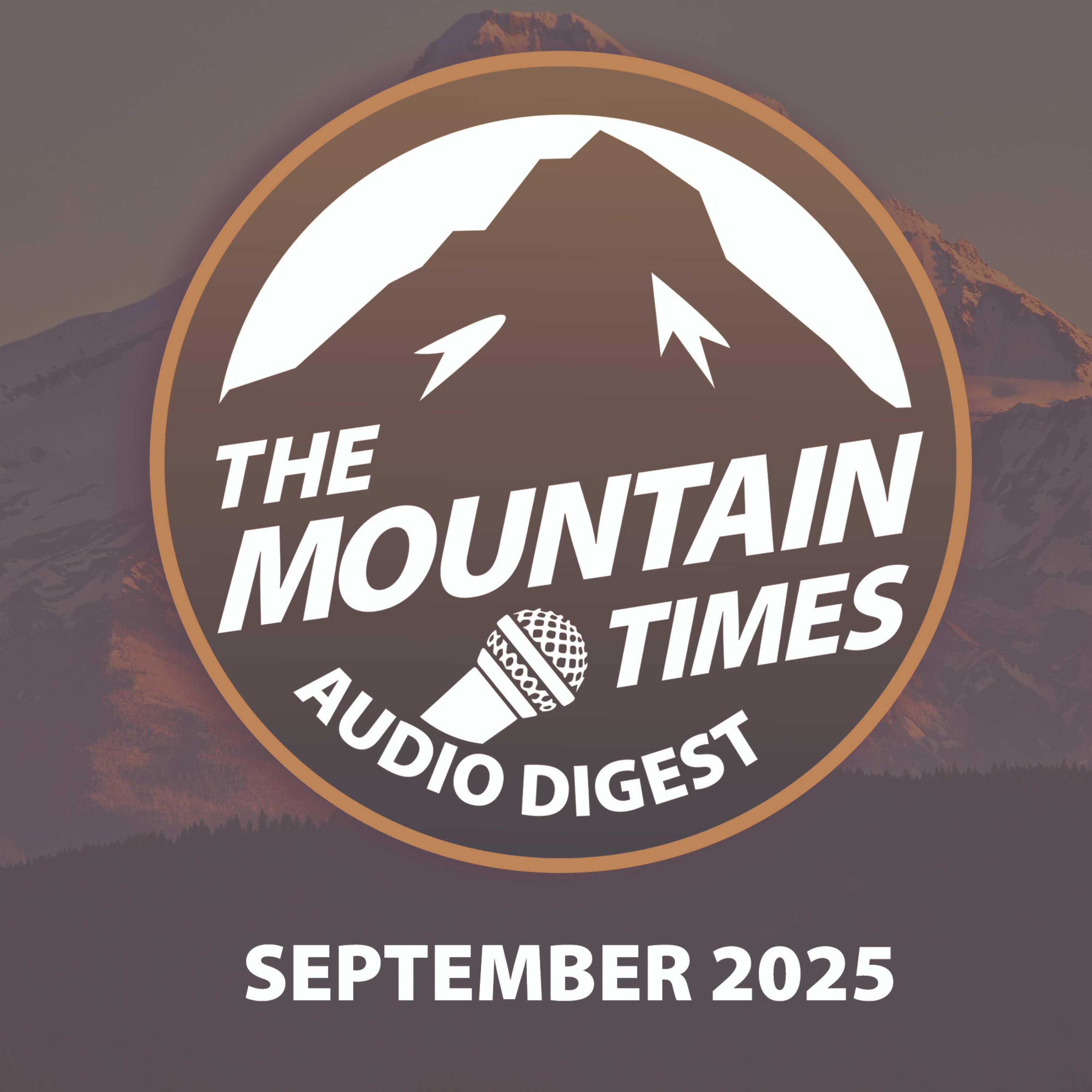 September 2025 - Ep 4 - The Mountain Times: Audio Digest episode artwork