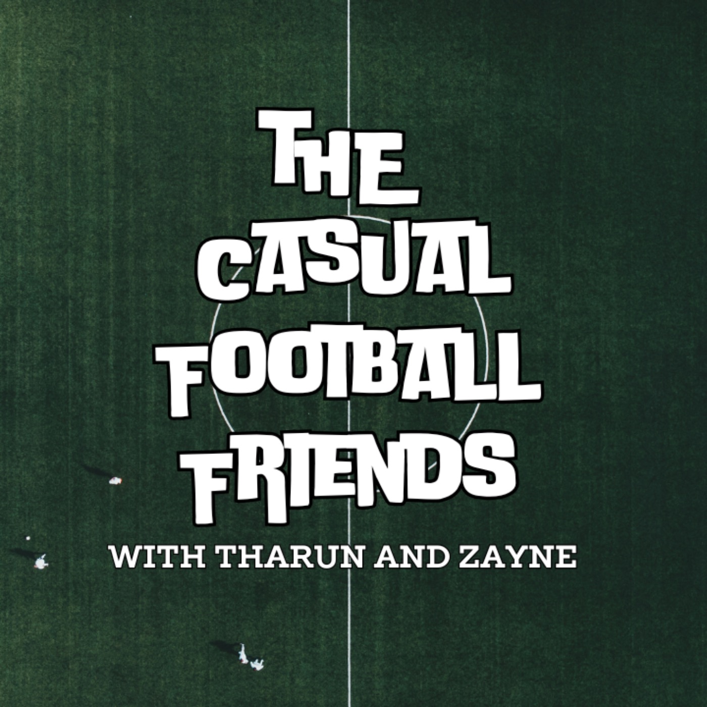 The Casual Football Friends Show