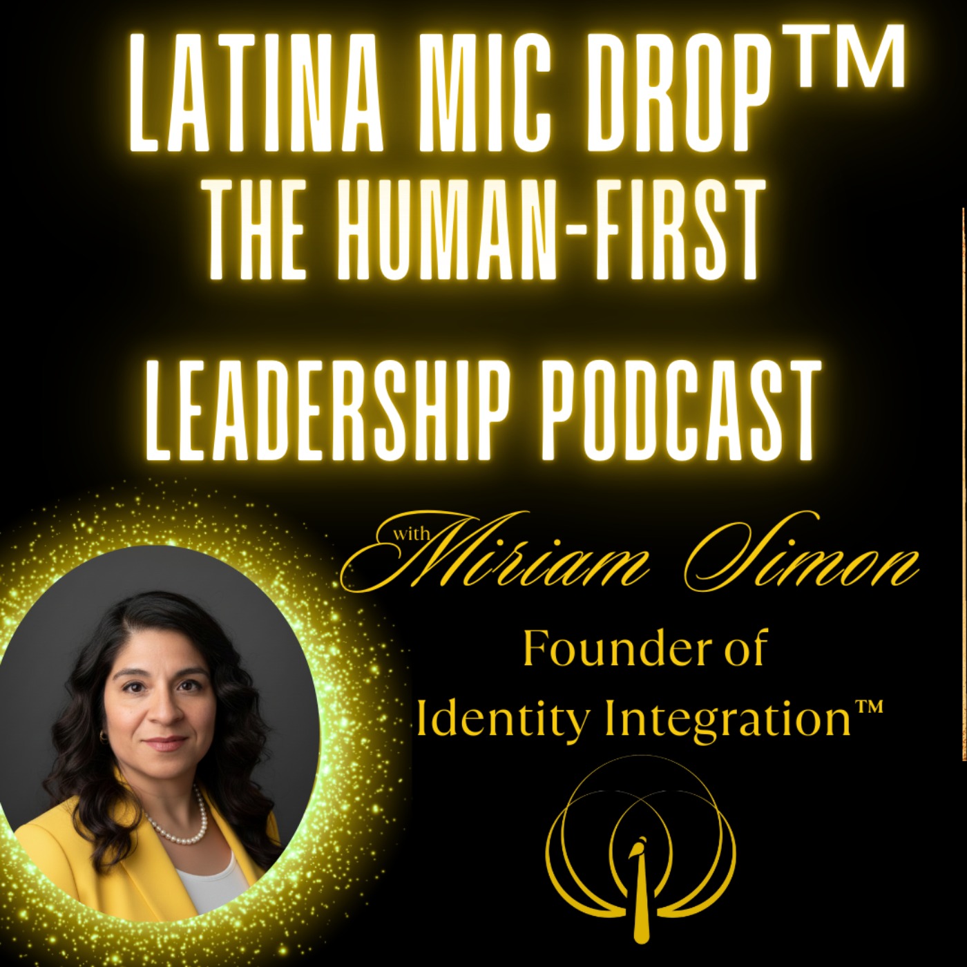 Latina Mic Drop™ The Human-First Leadership Podcast