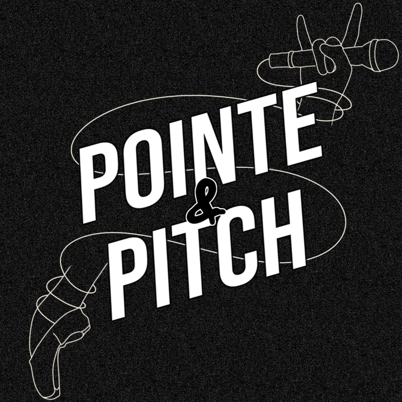 Pointe & Pitch