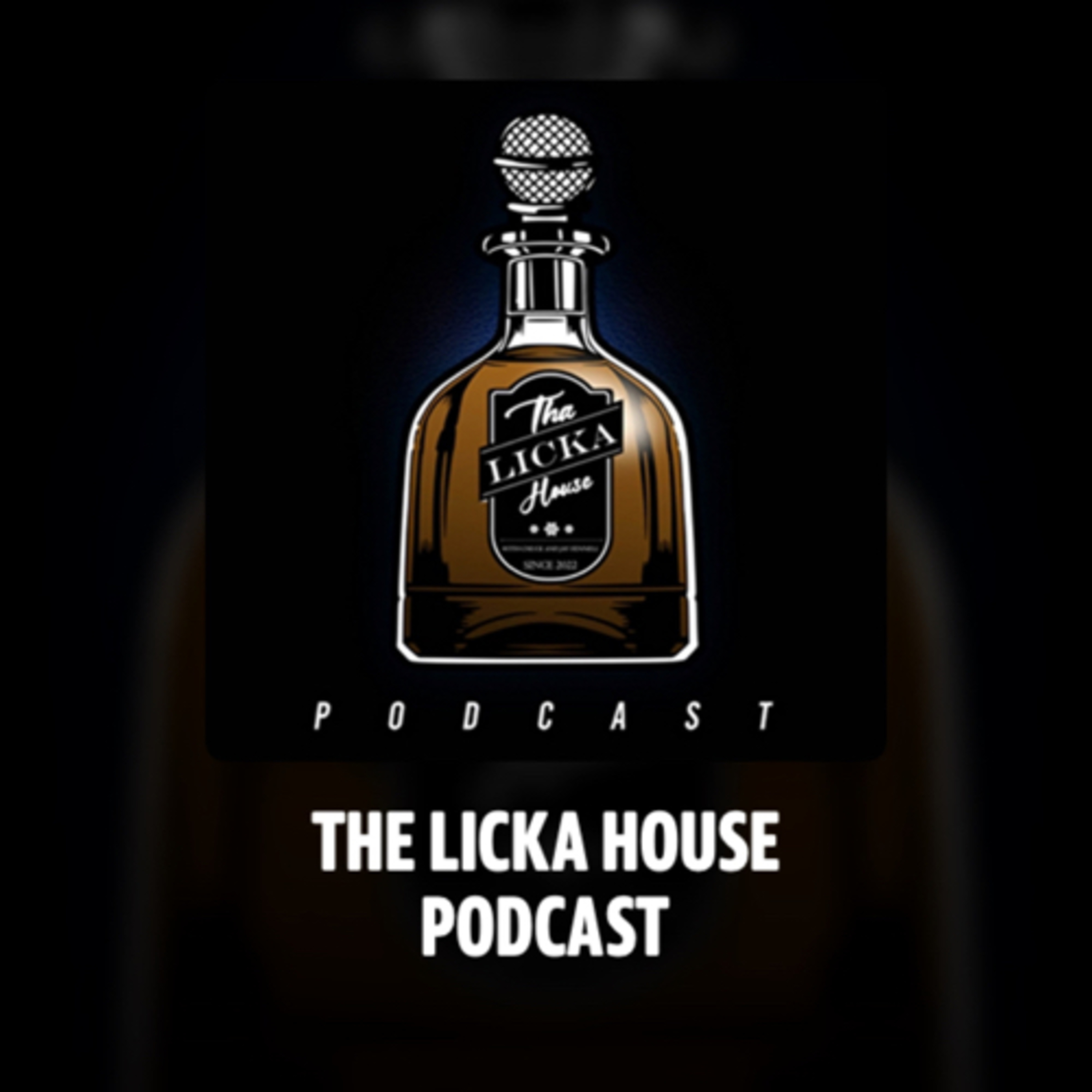The Licka House Podcast