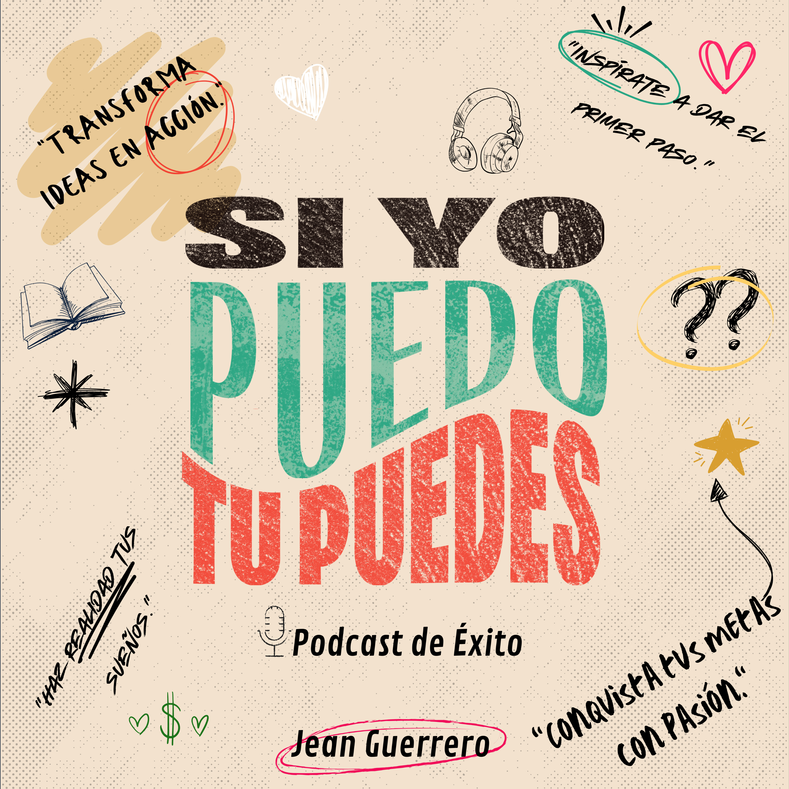 Si Yo Puedo, Tu Puedes / Jean Guerrero