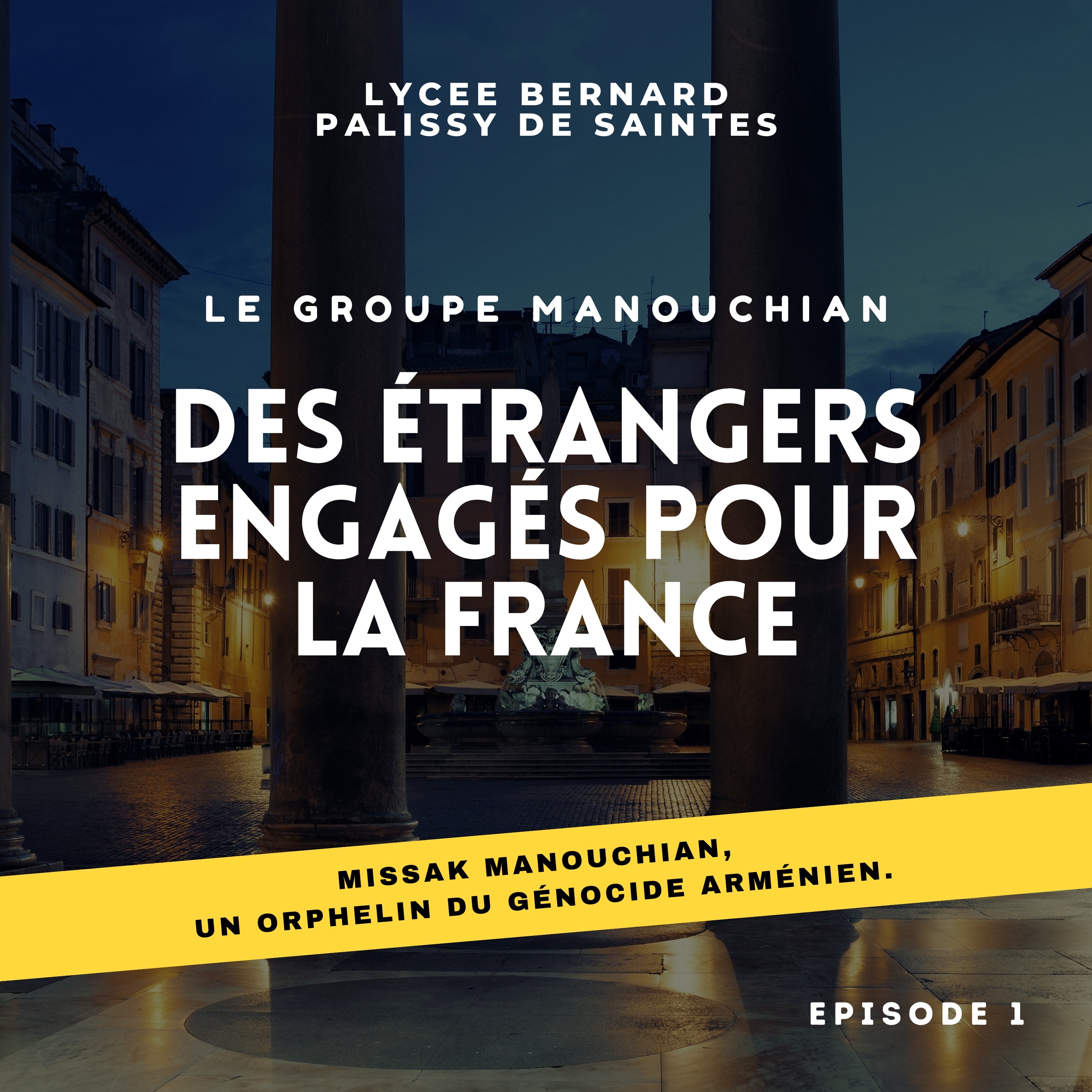 Missak Manouchian, un orphelin du génocide arménien episode artwork