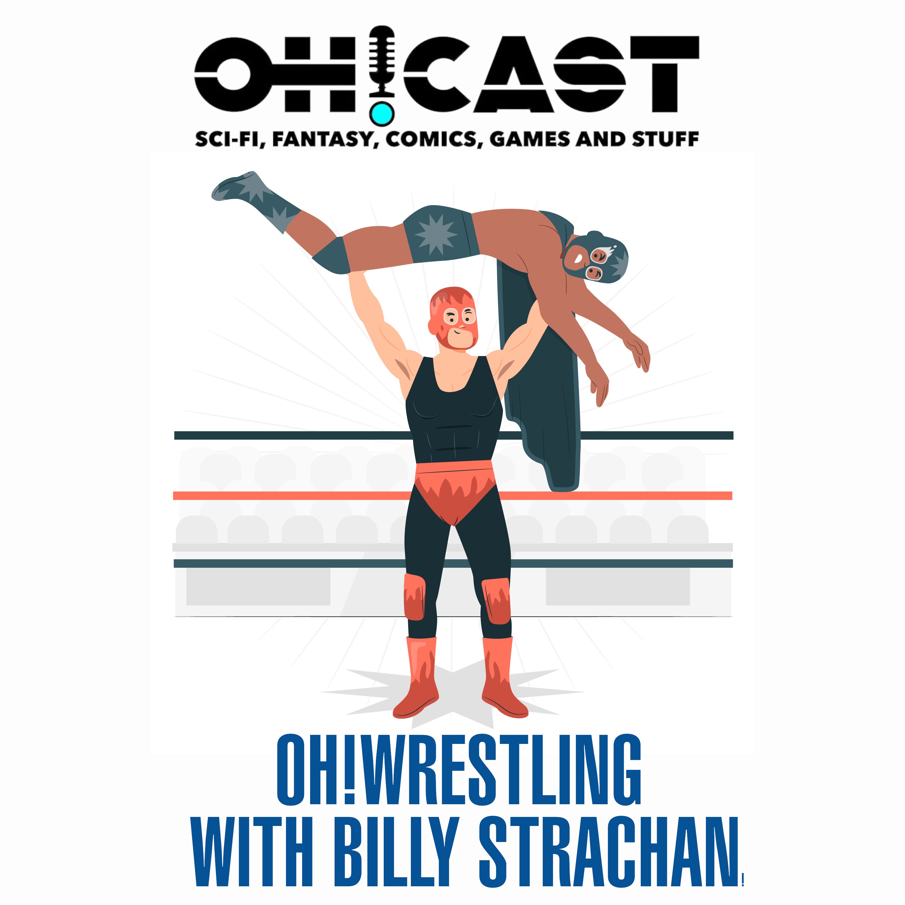 Scottish Wrestling & WWE: A Chat with Billy Strachan - OH!CAST