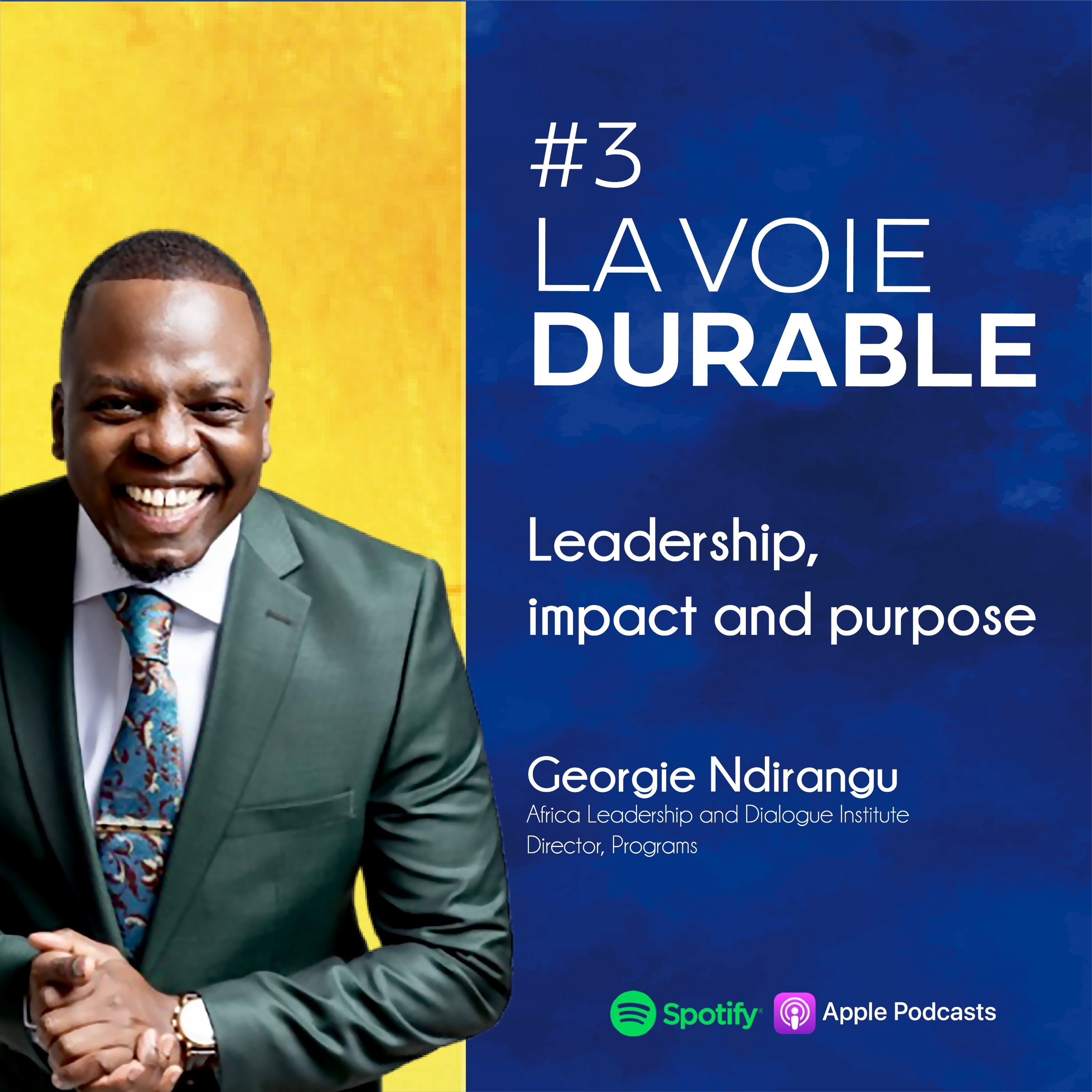 Georgie Ndirangu : Leadership, Impact & Purpose