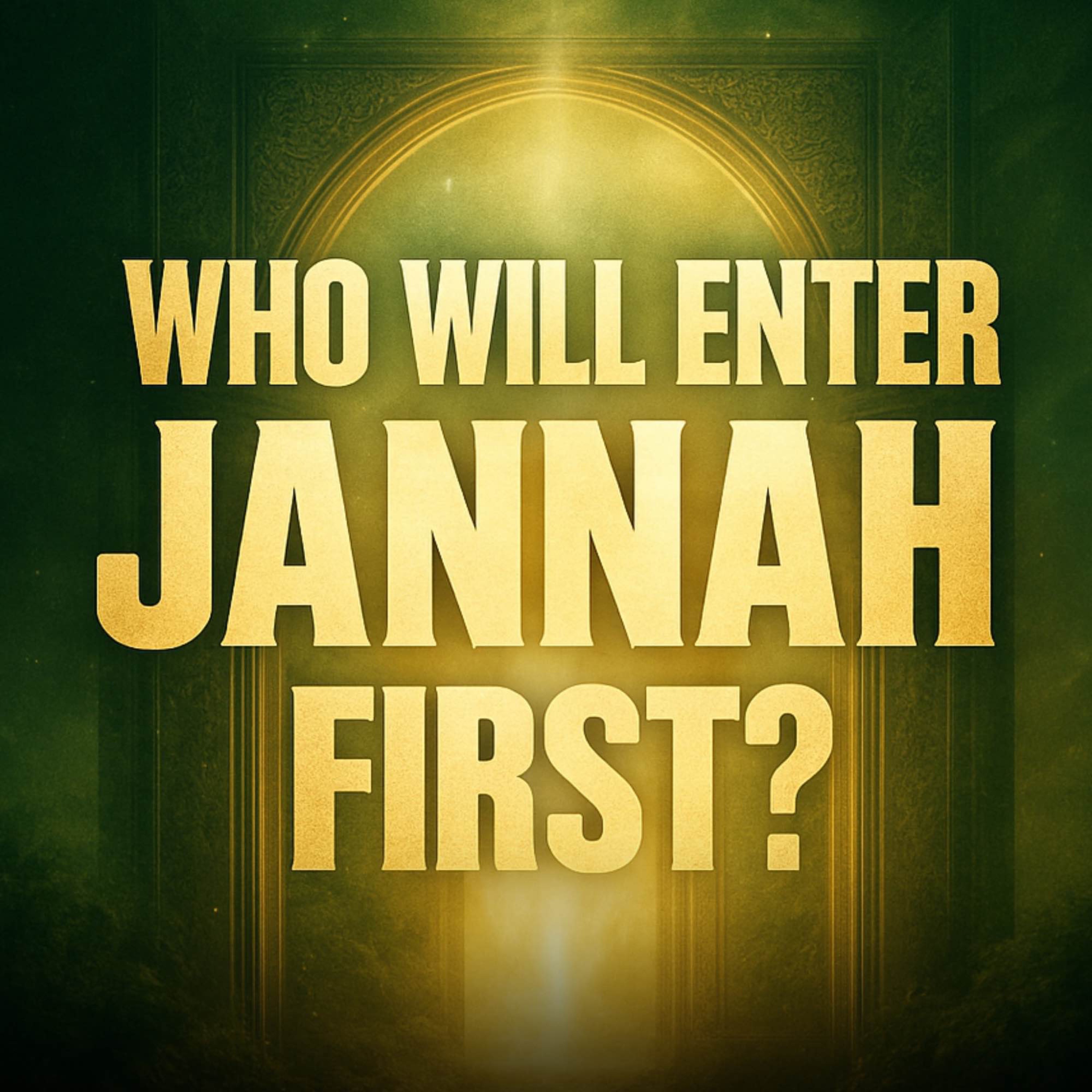 Who Will Enter Jannah First? | Molana Tariq Jameel