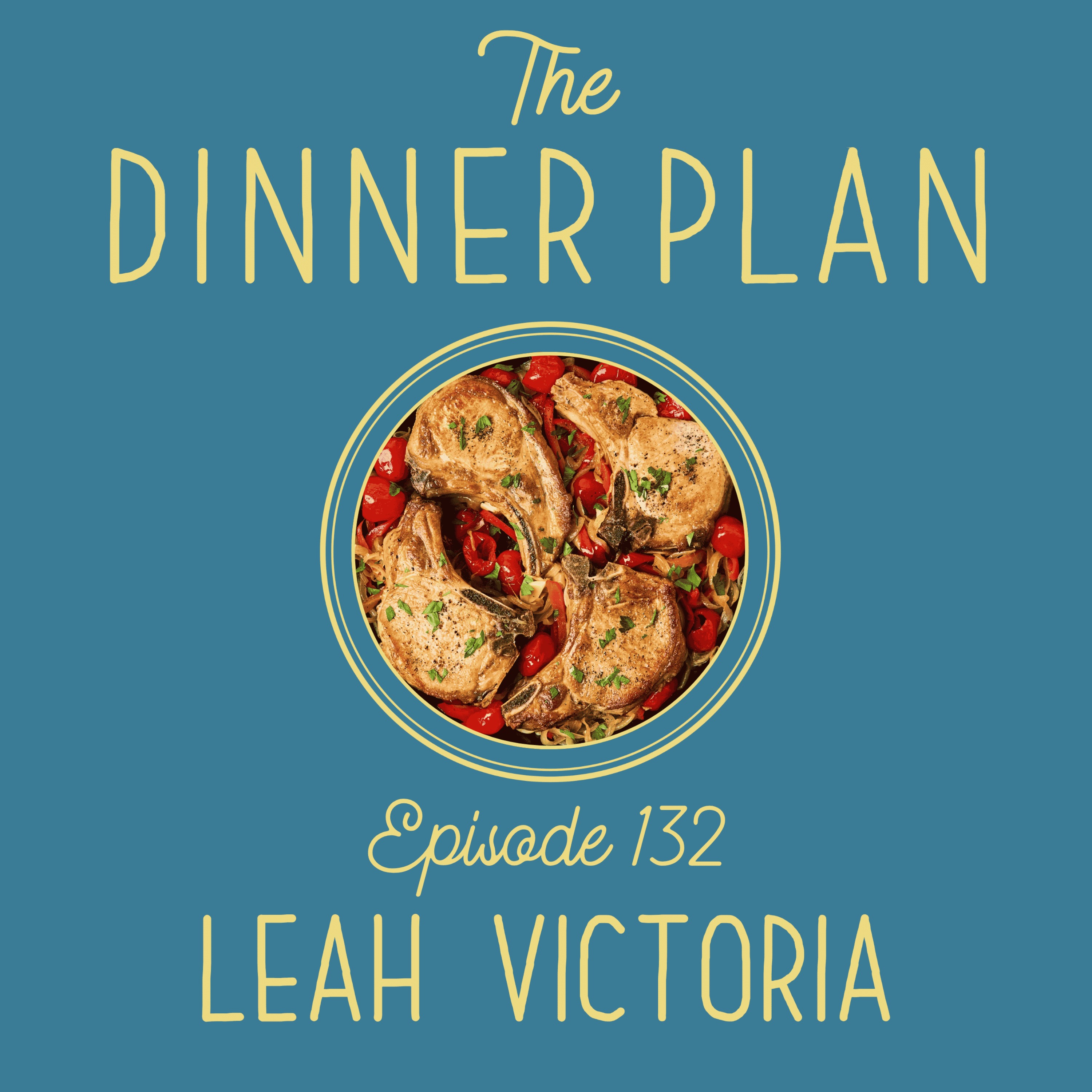 Leah Victoria’s Meal Prep for Real Life