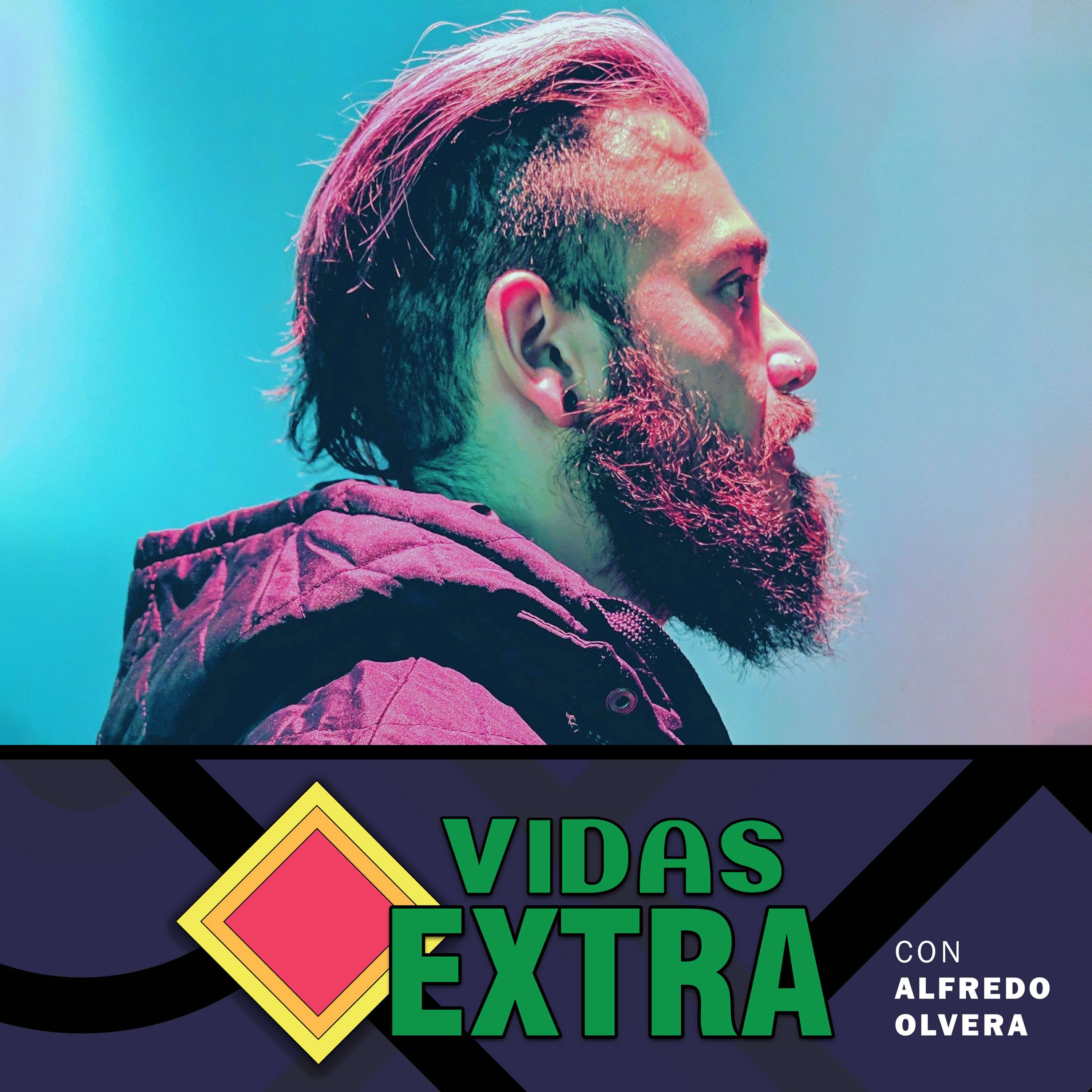Vidas Extra con Alfredo Olvera