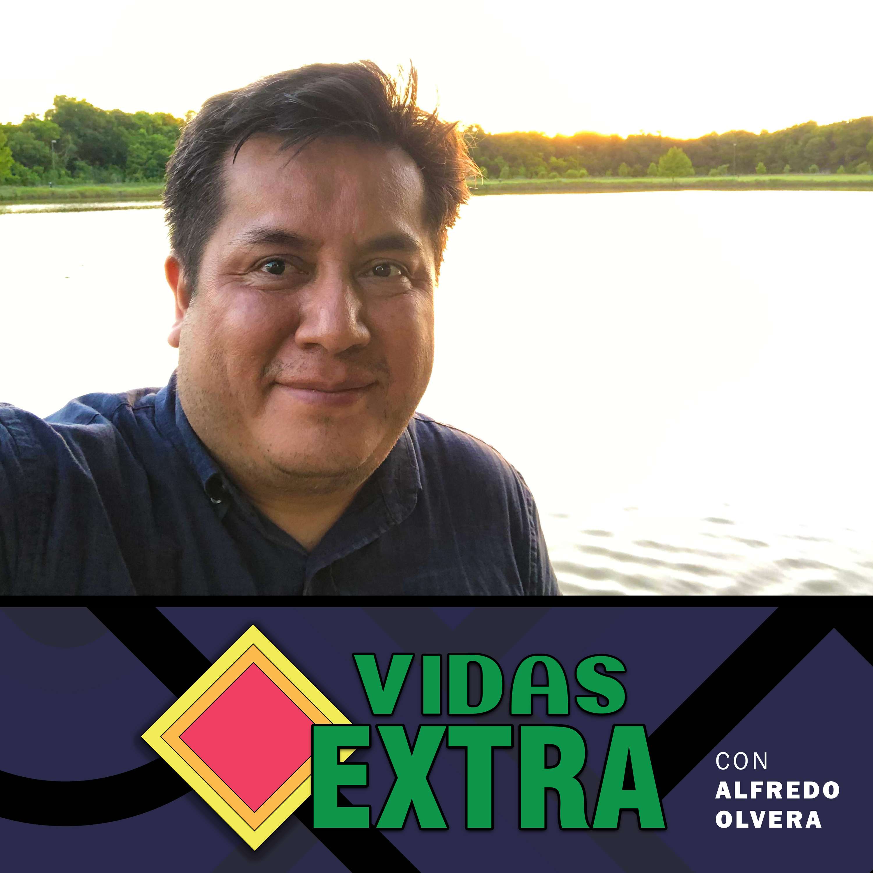 Vidas Extra con Alfredo Olvera