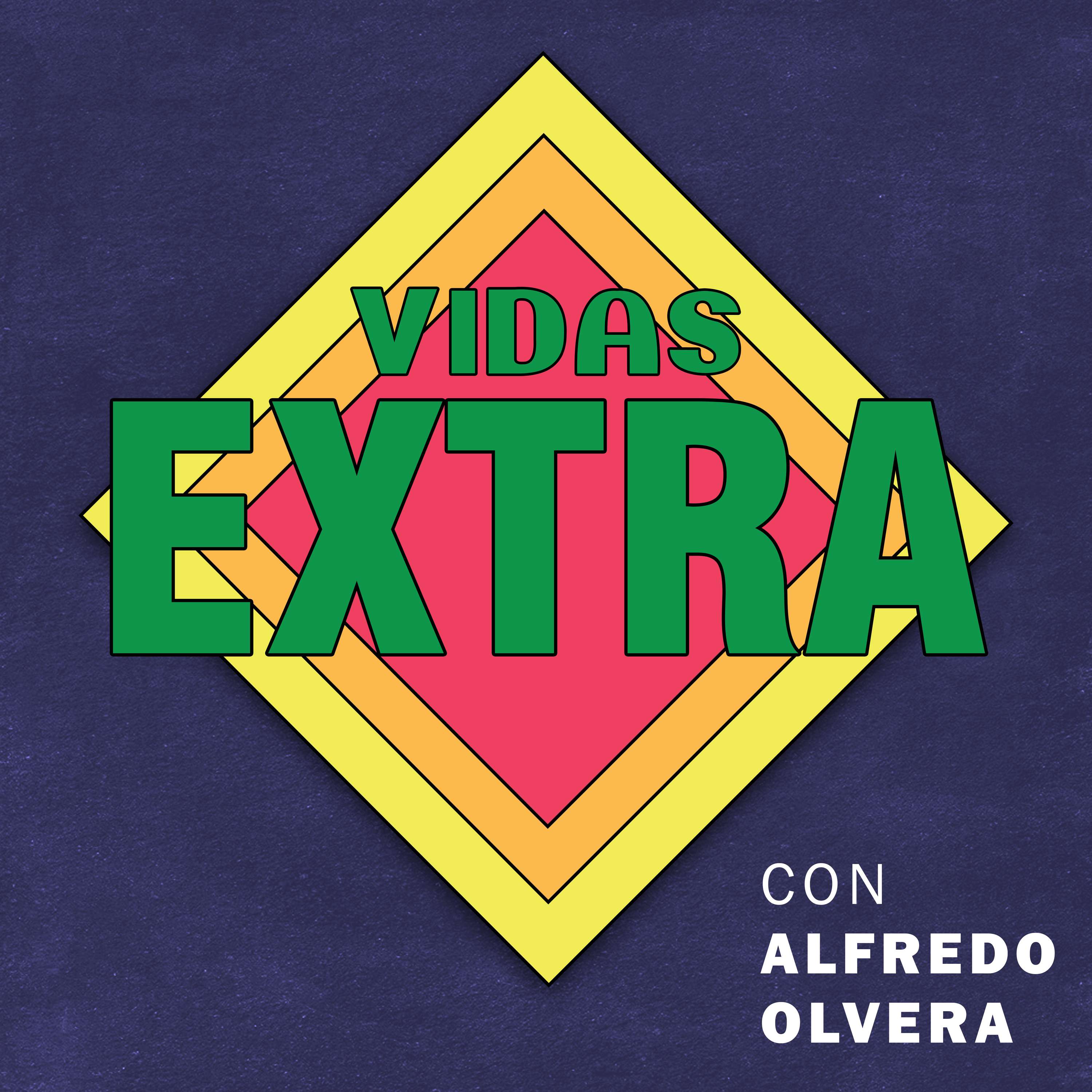 Vidas Extra con Alfredo Olvera