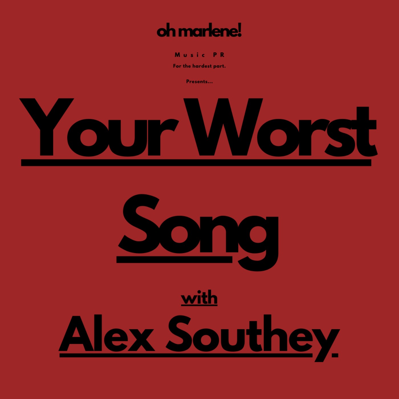 Your Worst Song... with Alex Southey