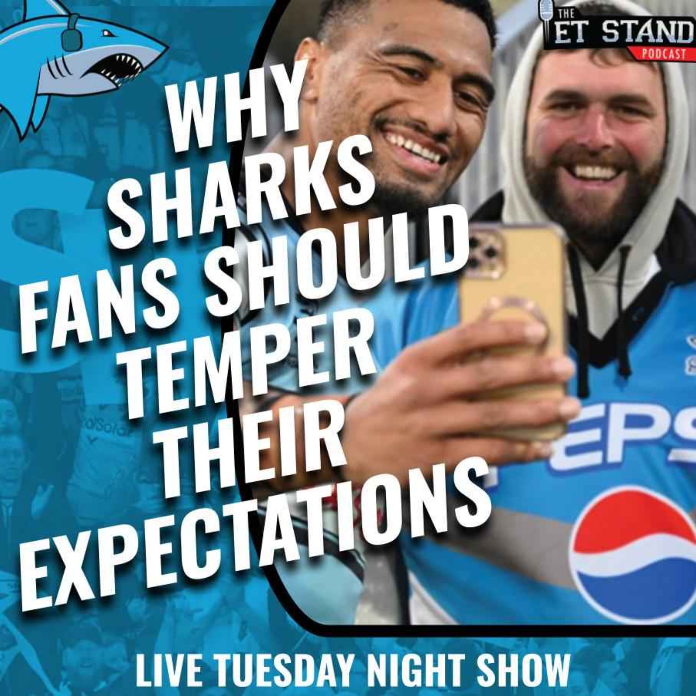 WHY SHARKS FANS SHOULD TEMPER THEIR EXPECTATIONS episode artwork