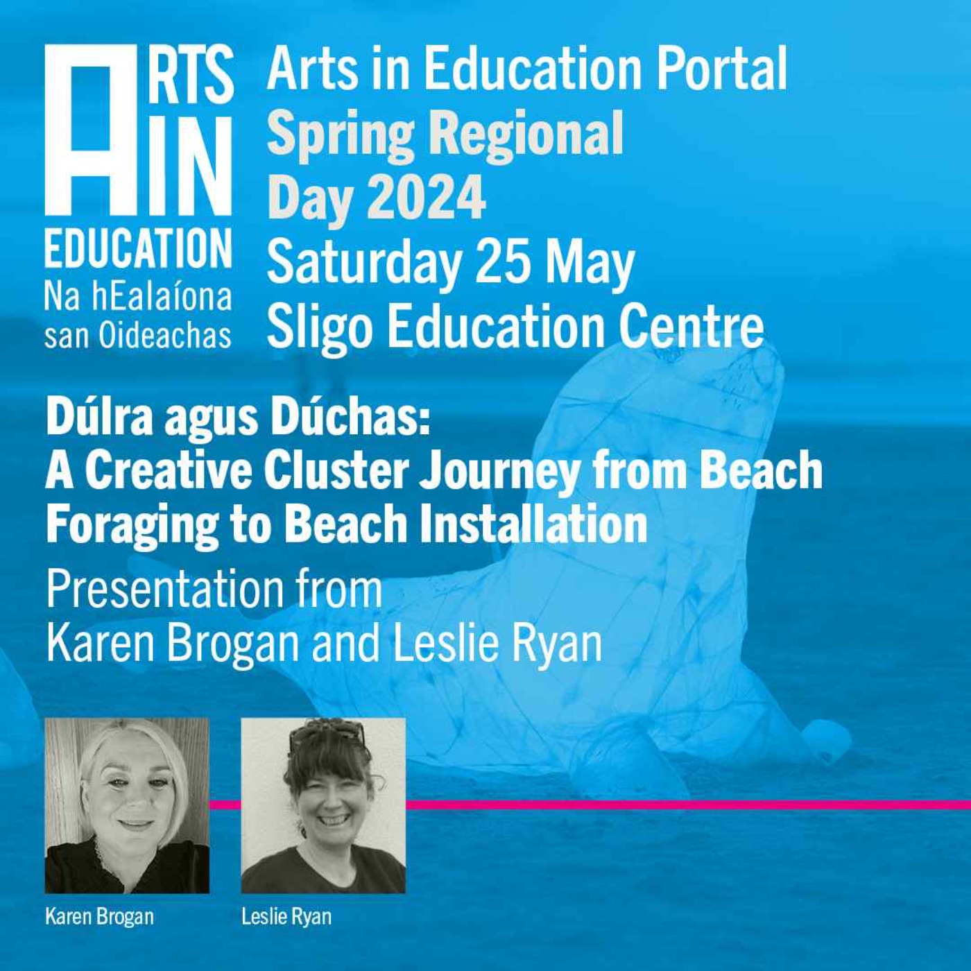 S01 E02: Dúlra agus Dúchas - The Ties that Bind Us; A Creative Cluster Journey from Beach Foraging to Beach Installation with Karen Brogan and Leslie Ryan | 2024 Regional Day episode artwork