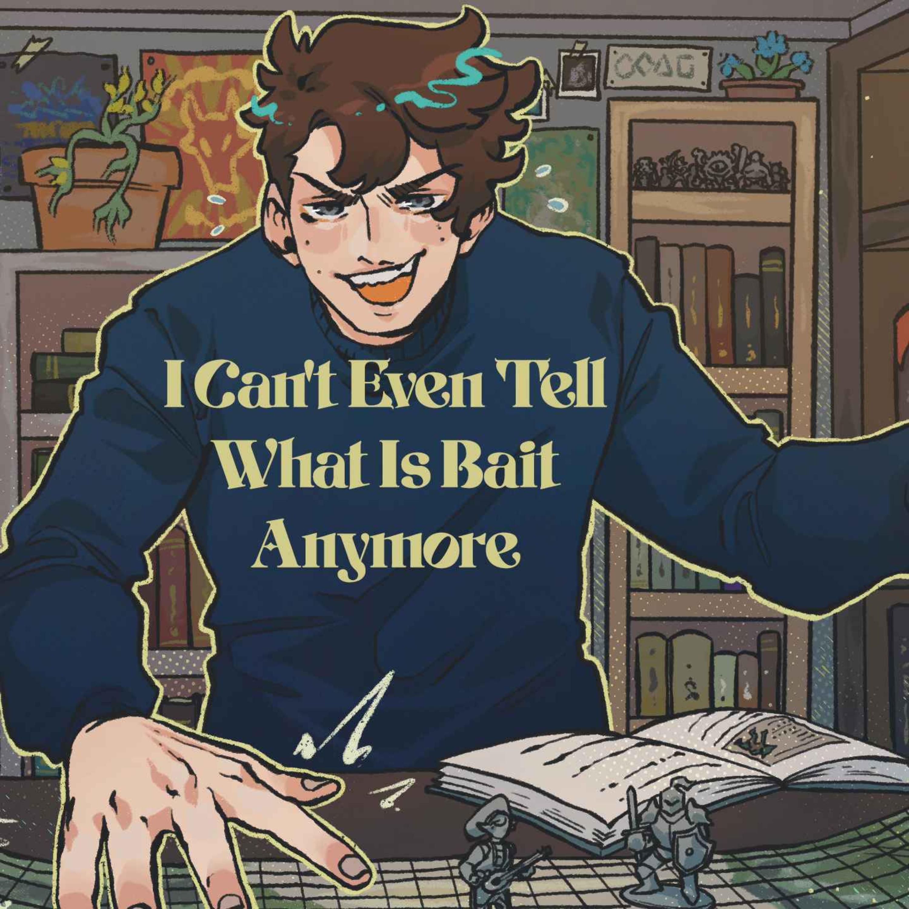 38 | Bold Takes and Bad Tempers | I Can't Even Tell What Is Bait Anymore