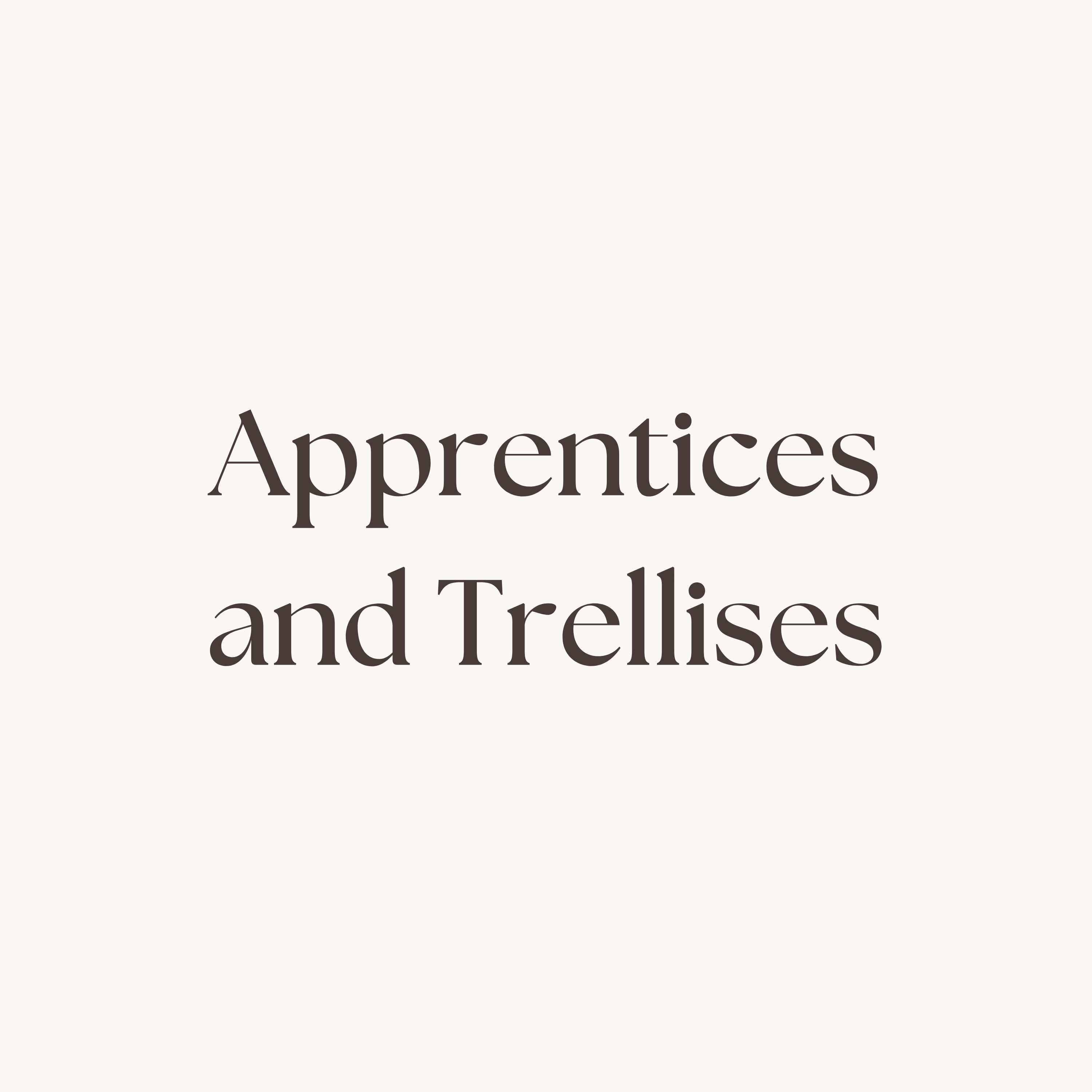 Discipleship #1: Apprentices and Trellises