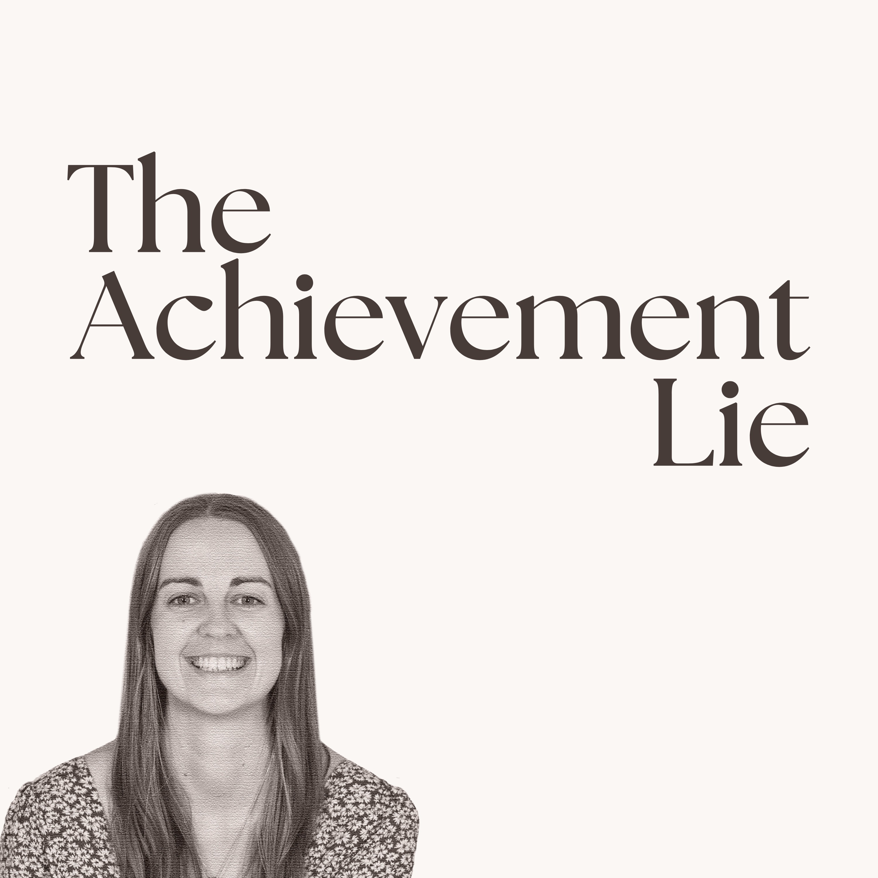 Lies We Believe #4: The Achievement Lie