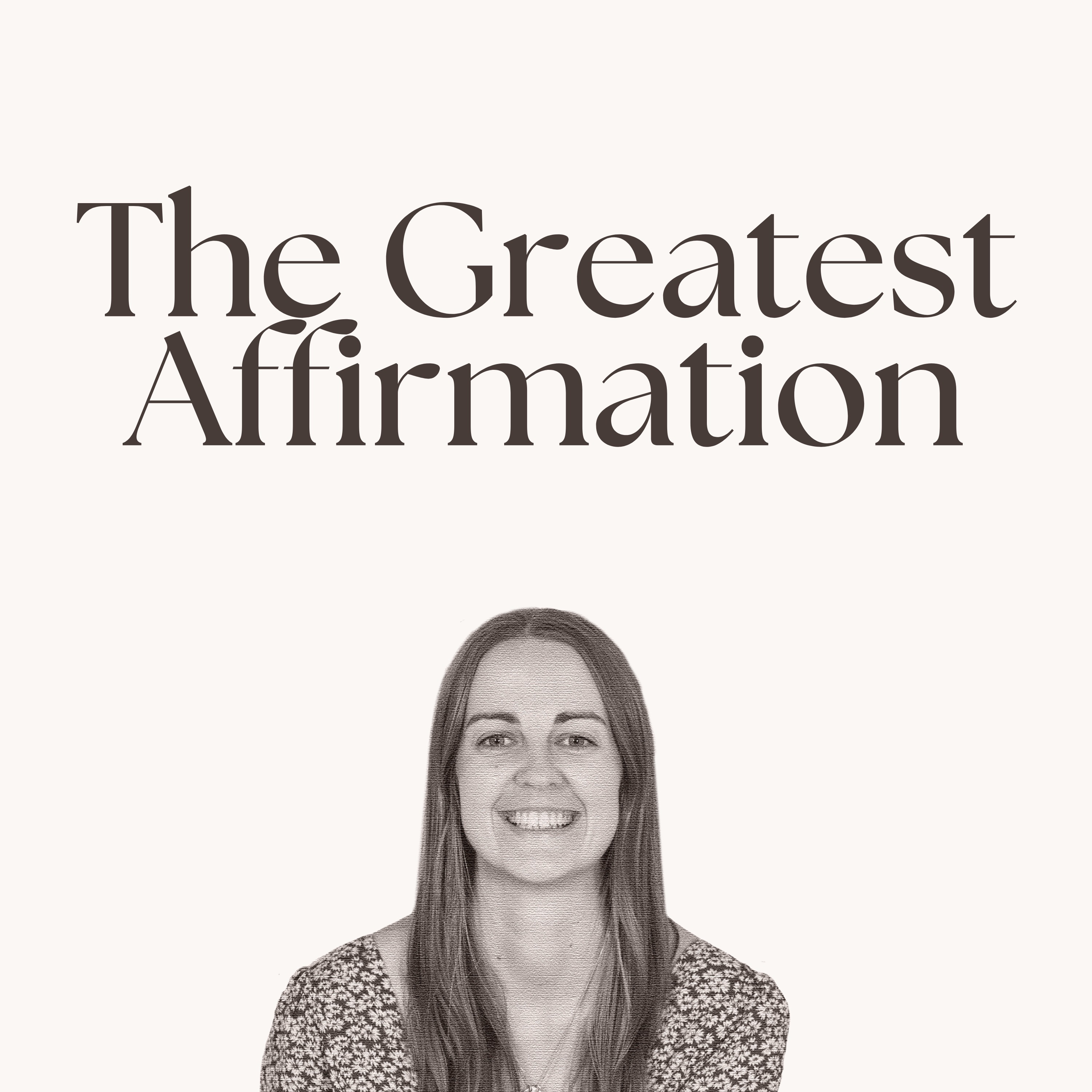 Top Picks: The Greatest Affirmation