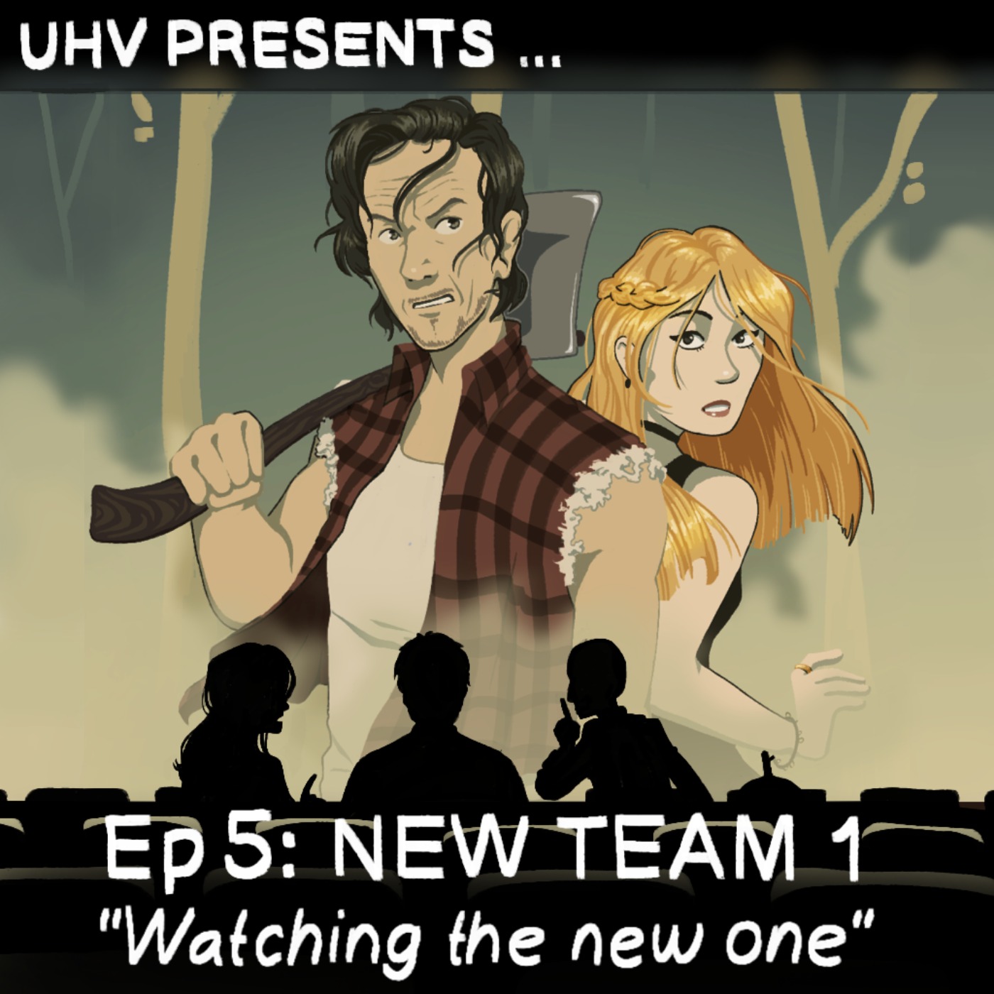 UHV PRESENTS...Ep 5: NEW TEAM 1 "Watching the New One" episode artwork