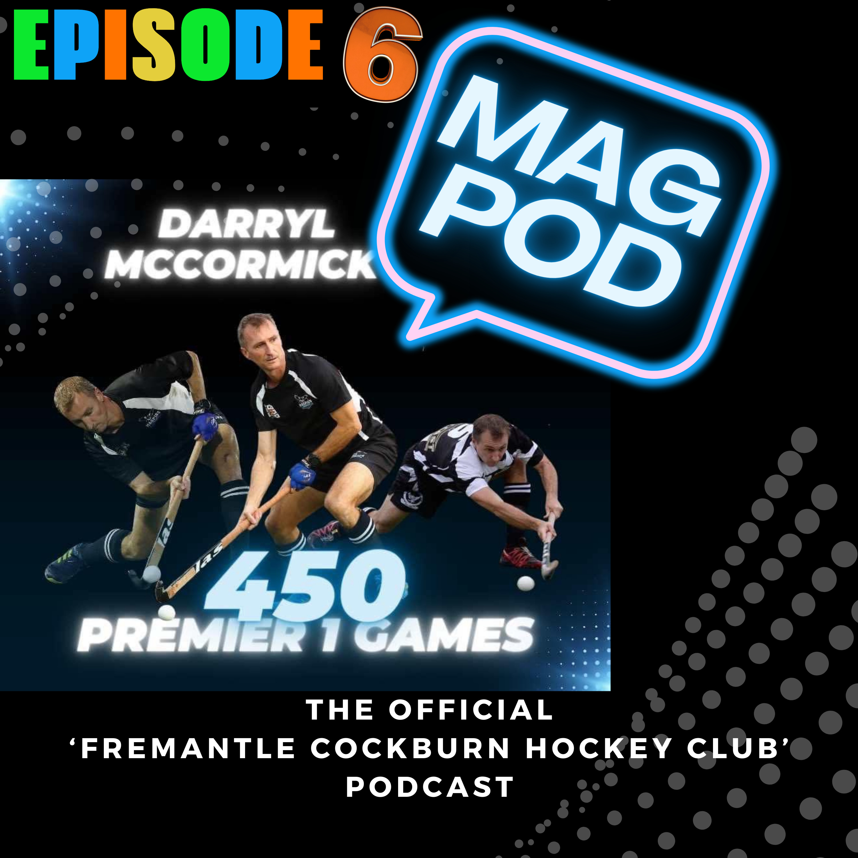 Mag Pod Episode 6