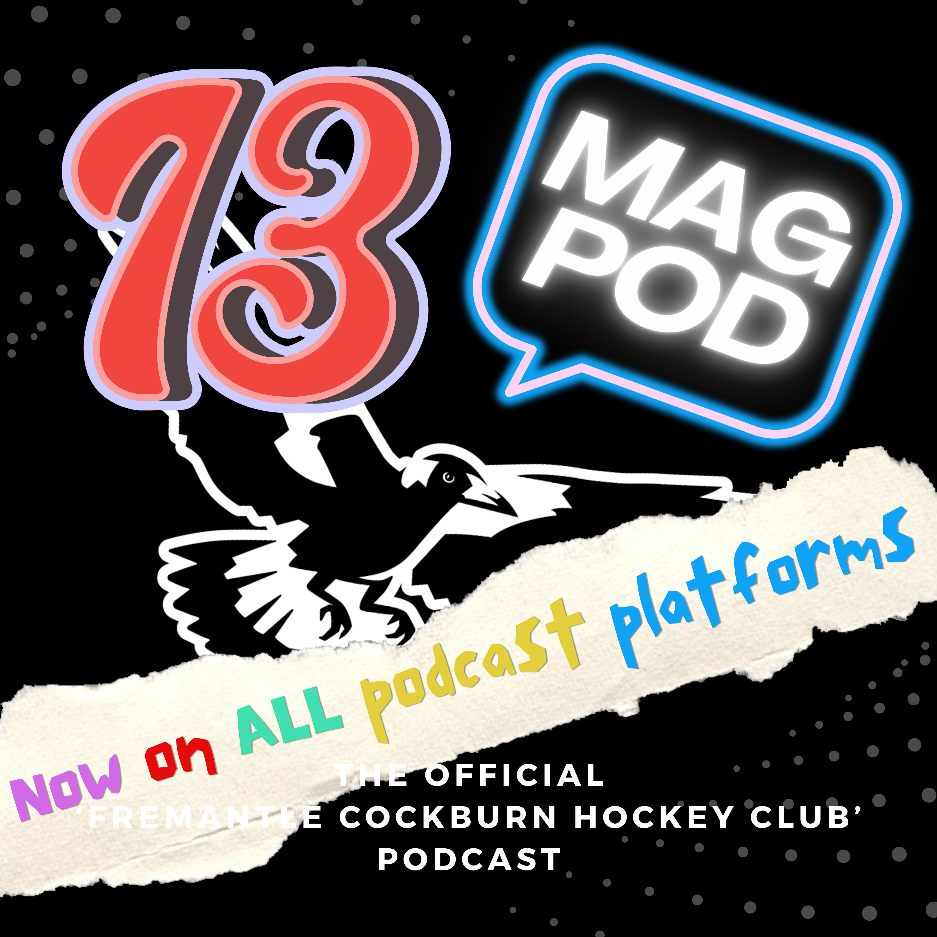 Mag Pod Episode 13