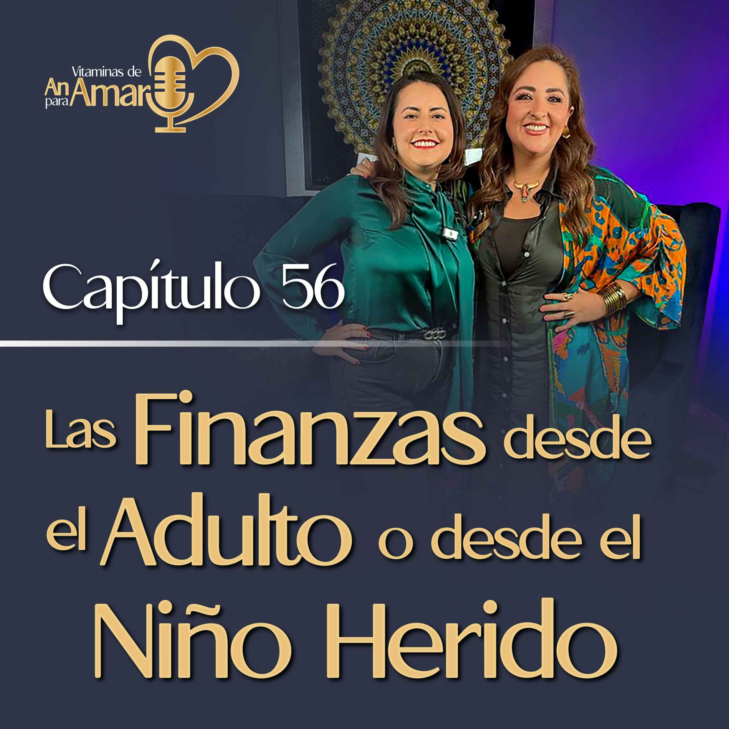 Capítulo 56: Las Finanzas desde el Adulto o desde el niño herido episode artwork