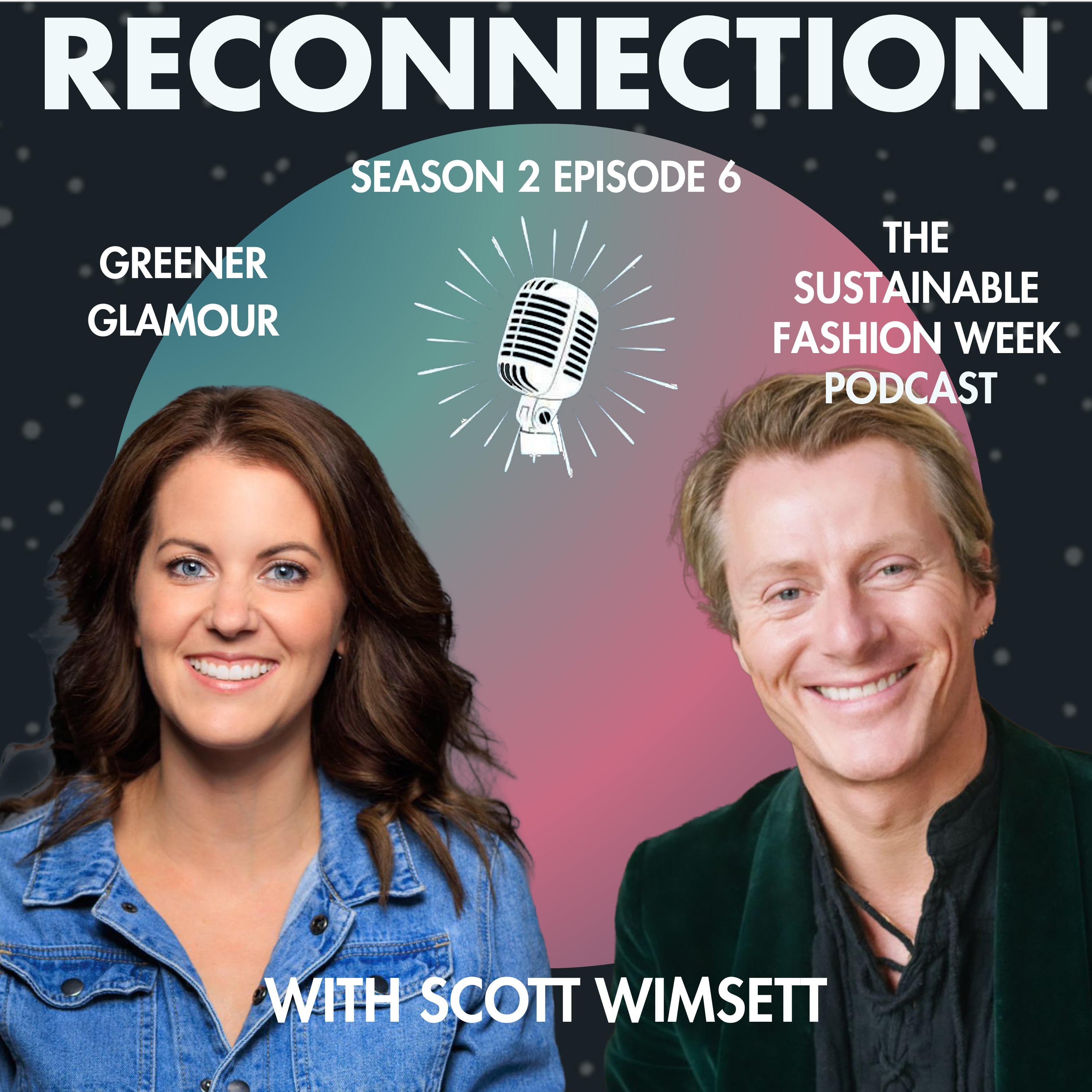 Reconnection // Greener Glamour