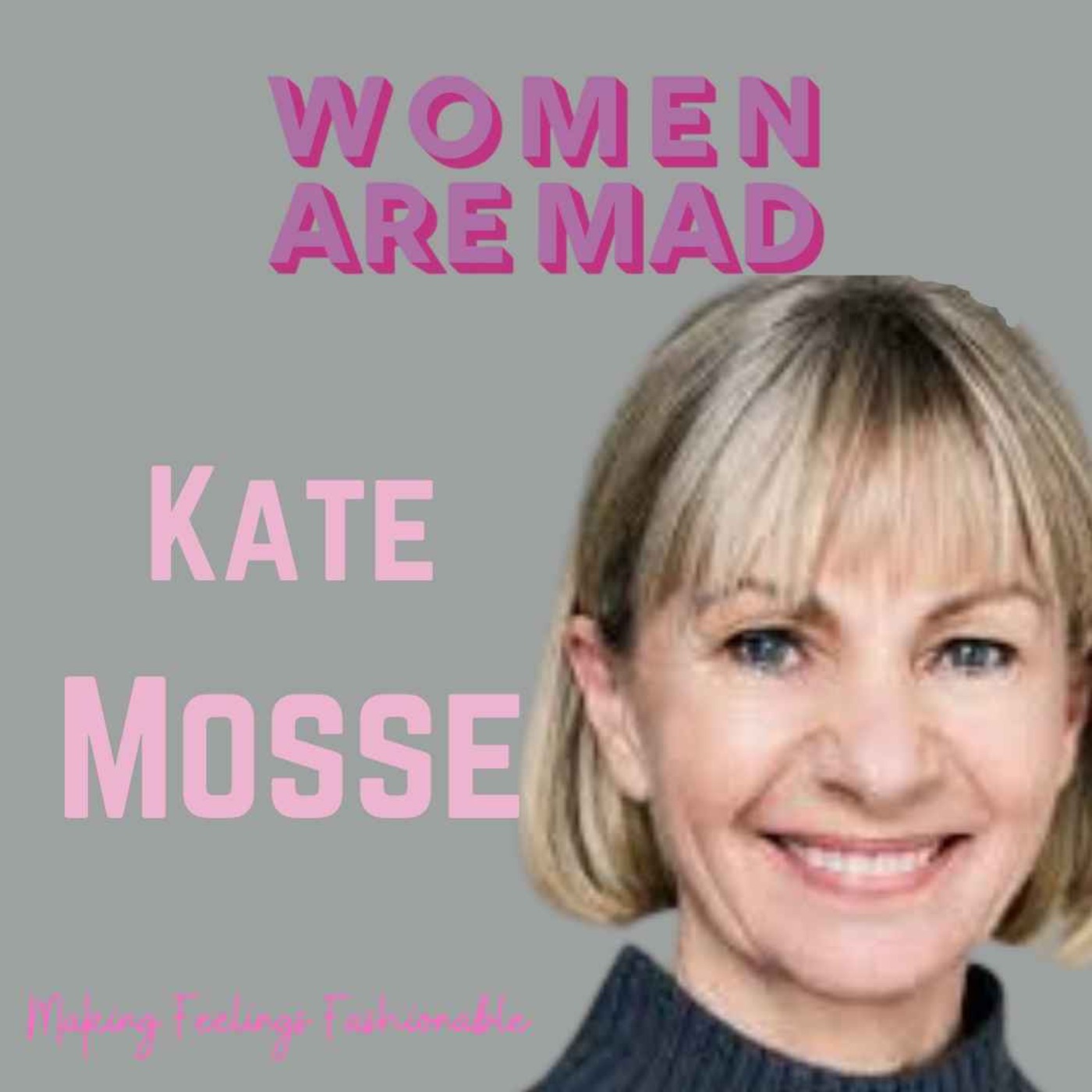 Women Are Mad