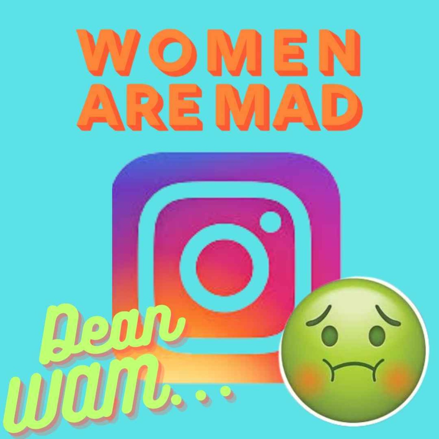 Women Are Mad