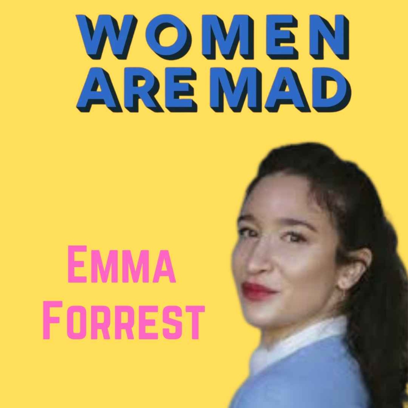Women Are Mad