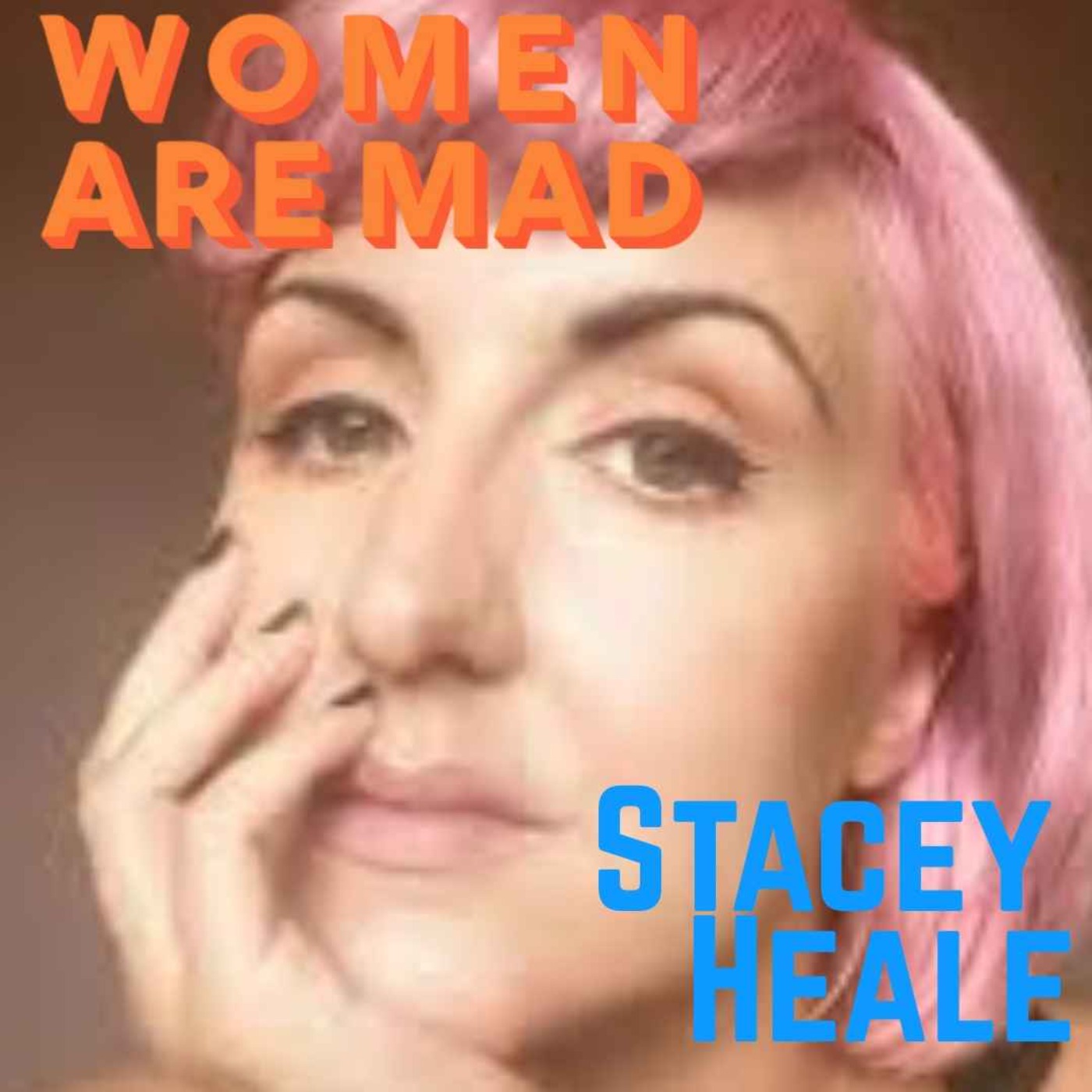Women Are Mad