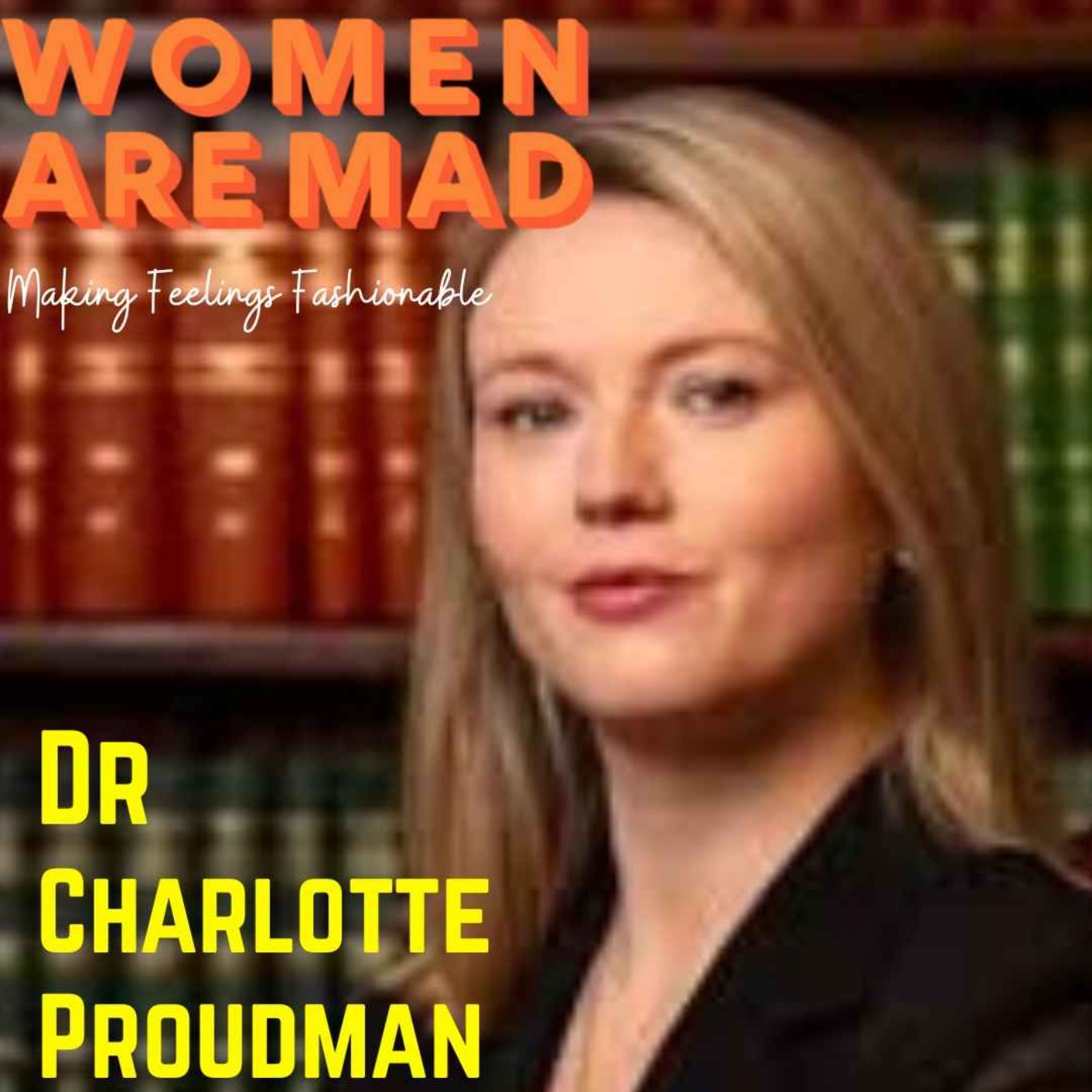Women Are Mad